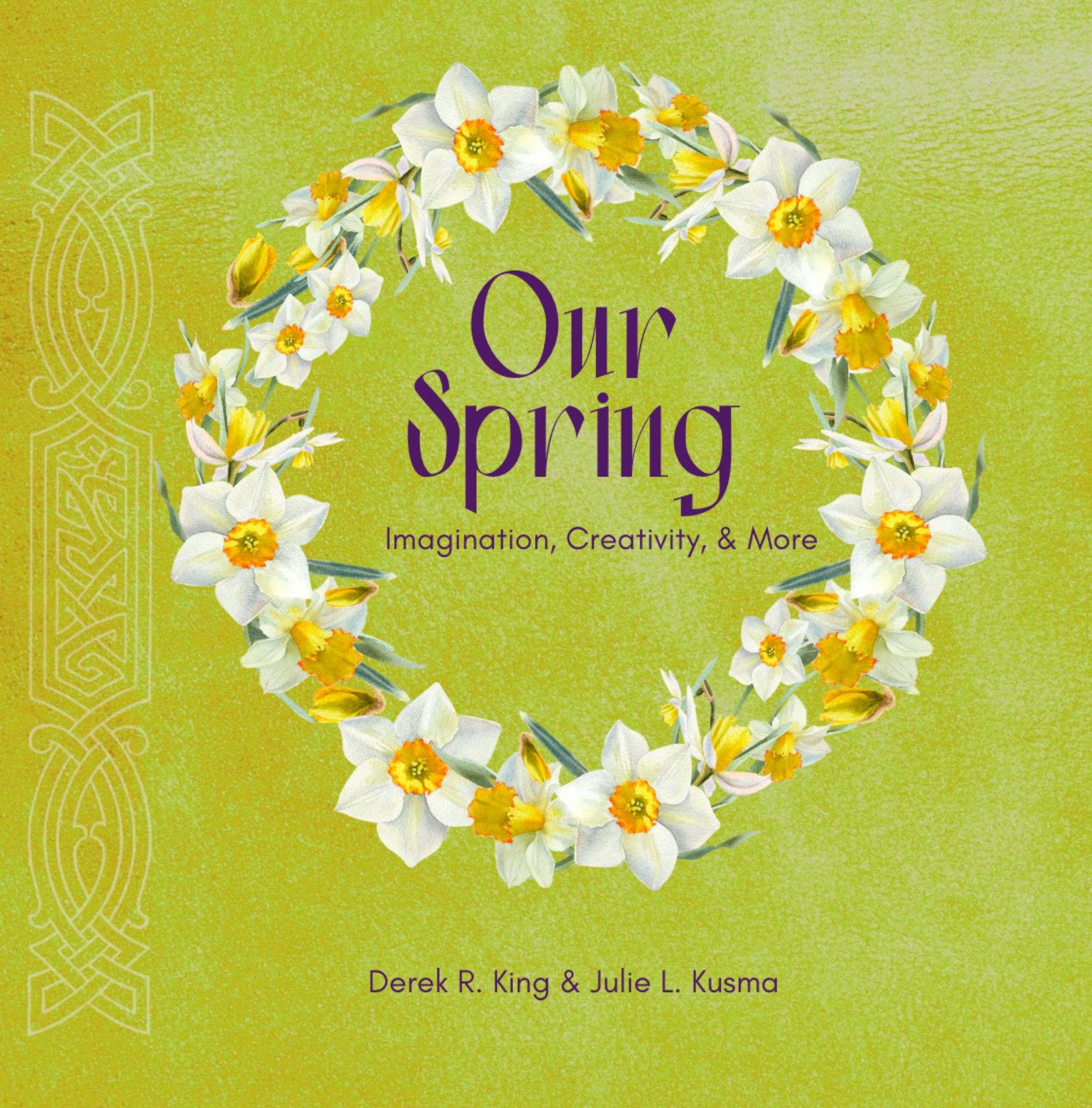 Our Spring: Imagination, Creativity, and More - Our Keepsakes