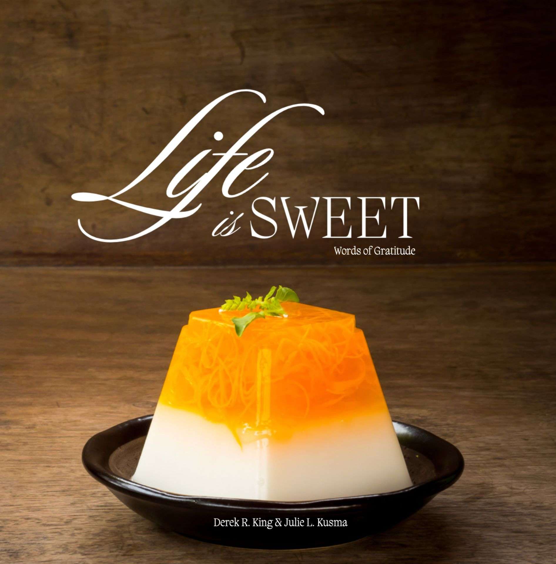 Life is Sweet: Words of Gratitude - Enlightenment