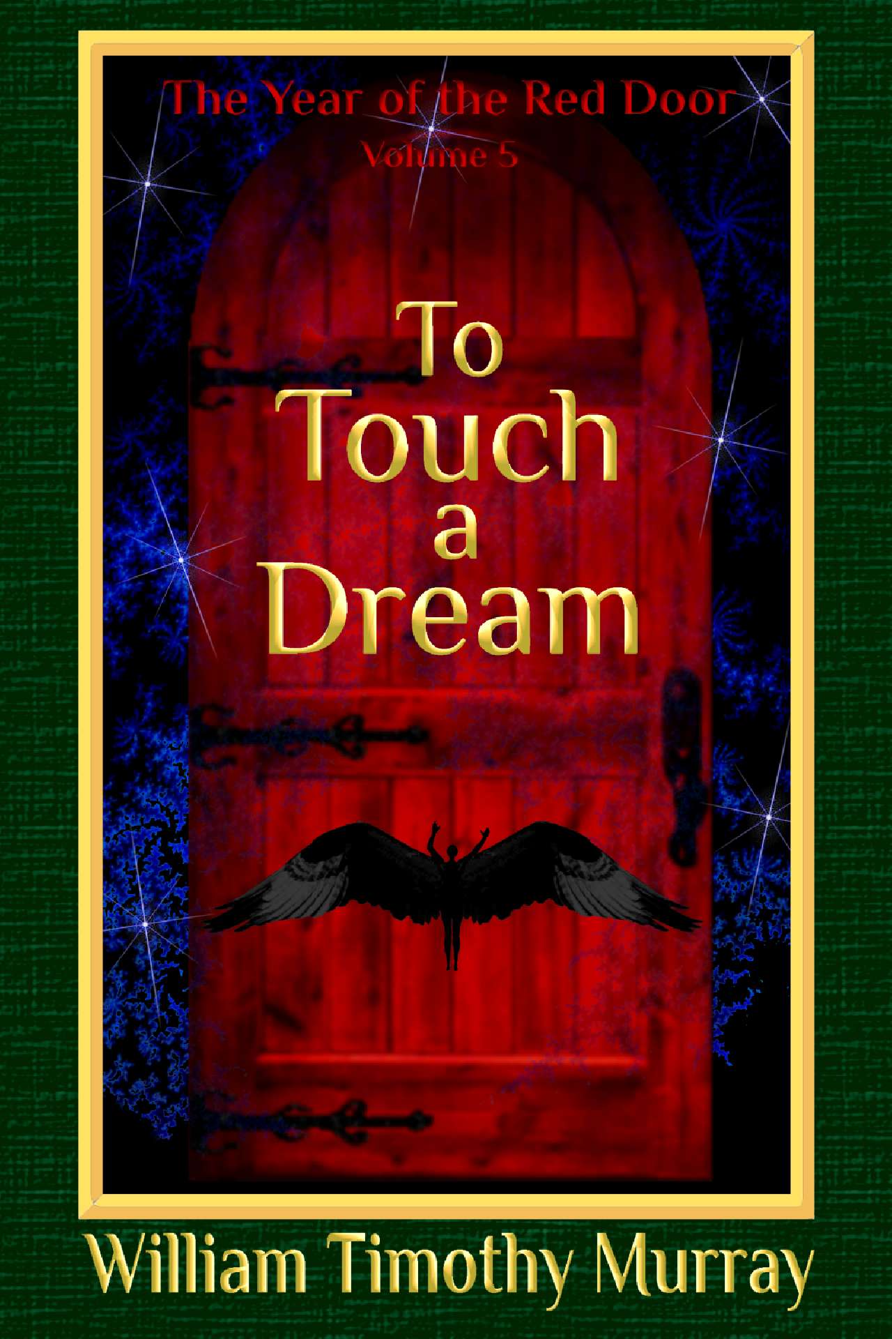 To Touch a Dream - The Year of the Red Door 5
