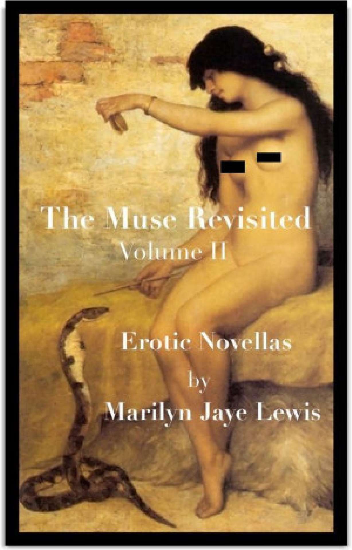 The Muse Revisited, Volume Two: Early Erotic Novellas & Longer Works