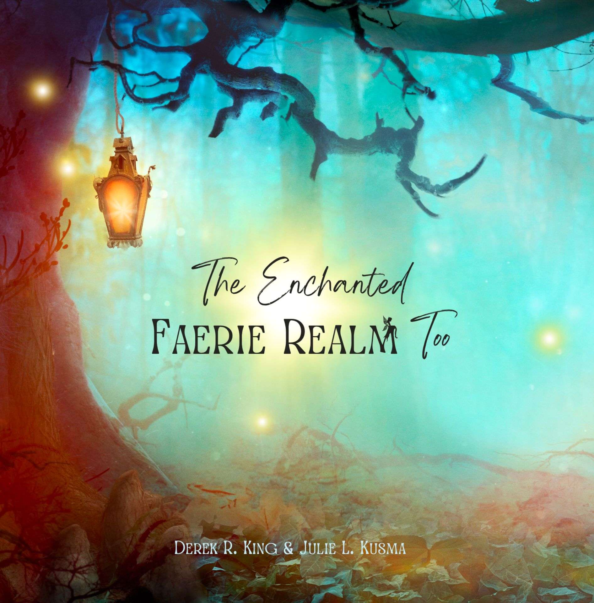 The Enchanted Faerie Realm Too - Enchanted Realms Three