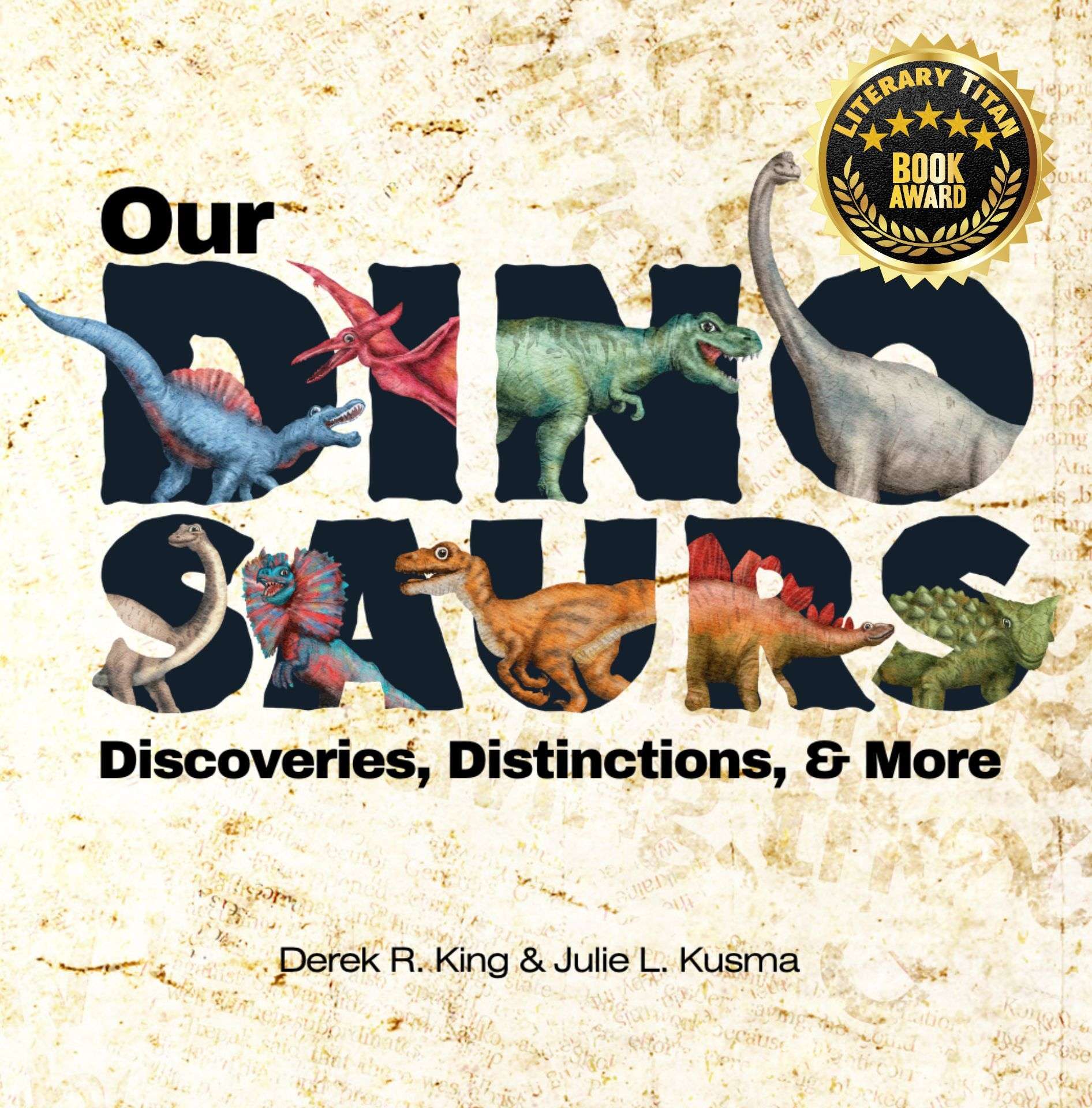 Our Dinosaurs: Discoveries, Distinctions, & More - Our Education