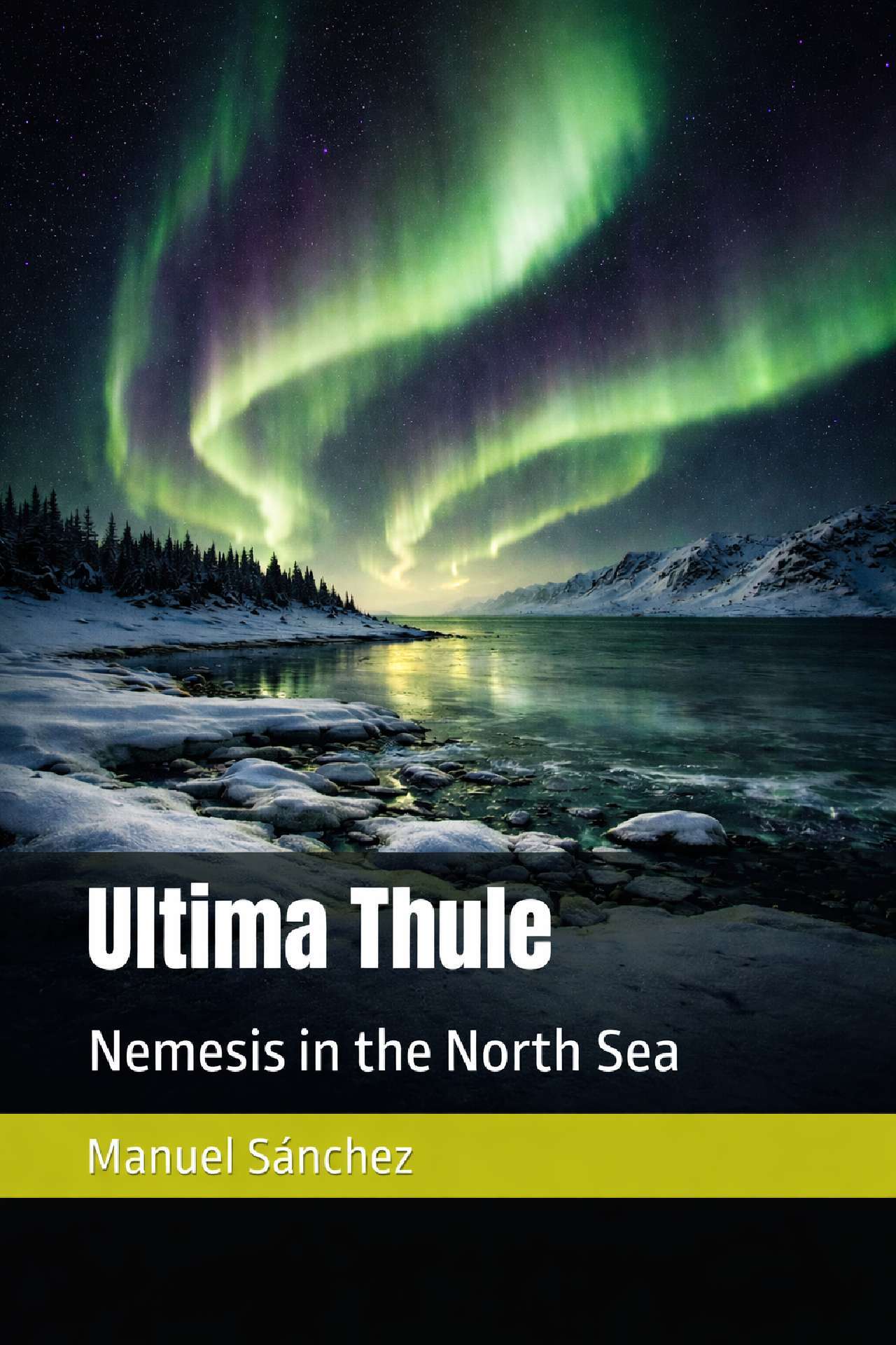 Ultima Thule: Nemesis in the North Sea