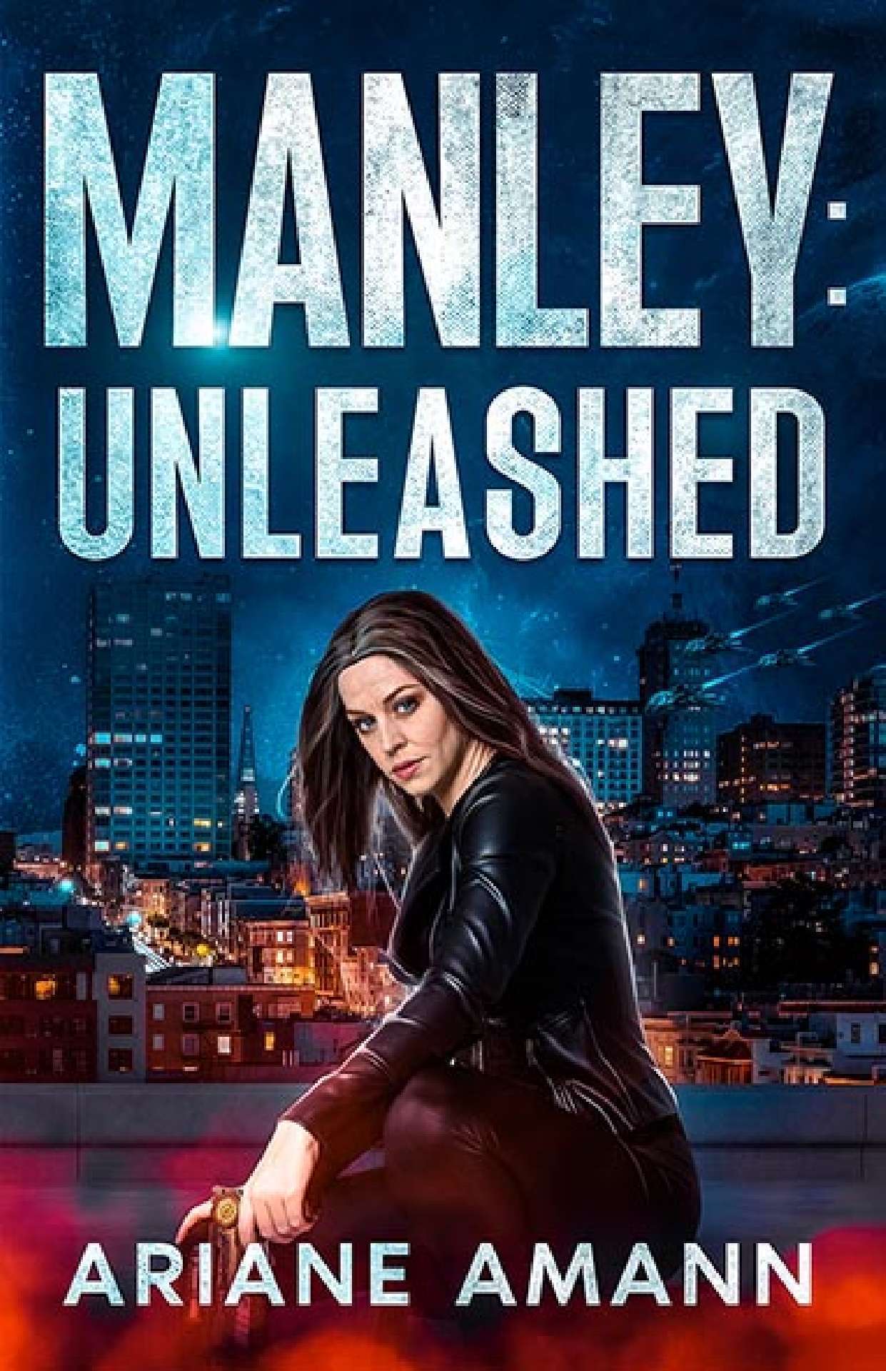 Manley: Unleashed - The Manley Chronicles 4