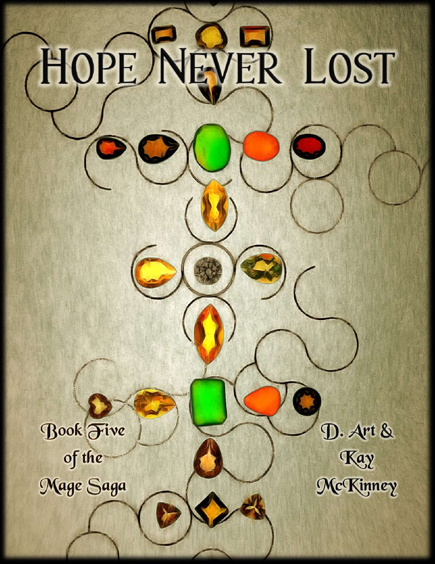 Hope Never Lost: Book Five of the Mage Saga - Mage Saga 5