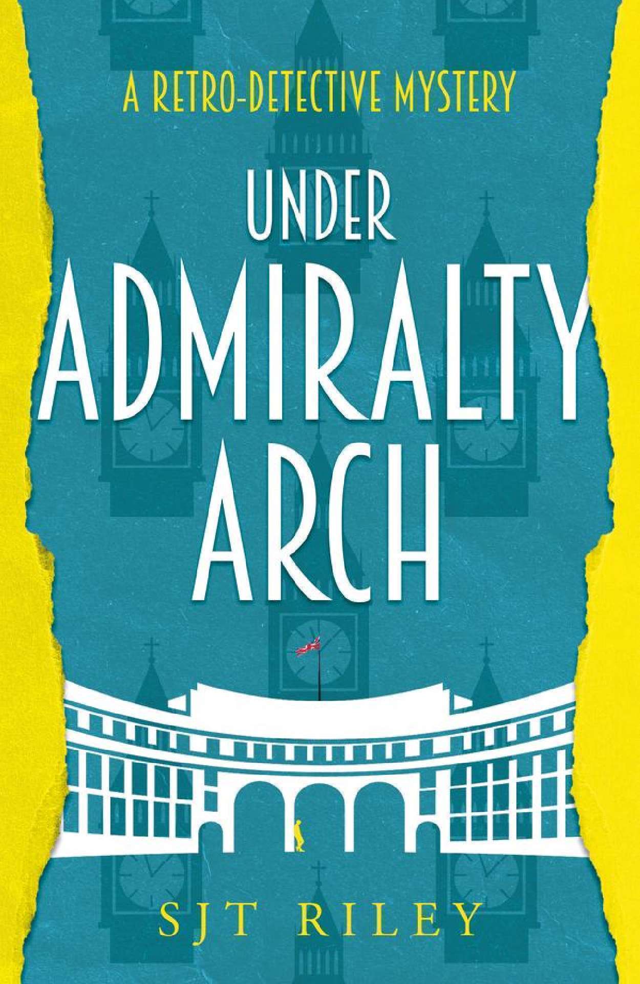 Under Admiralty Arch - The Lynnford Mysteries