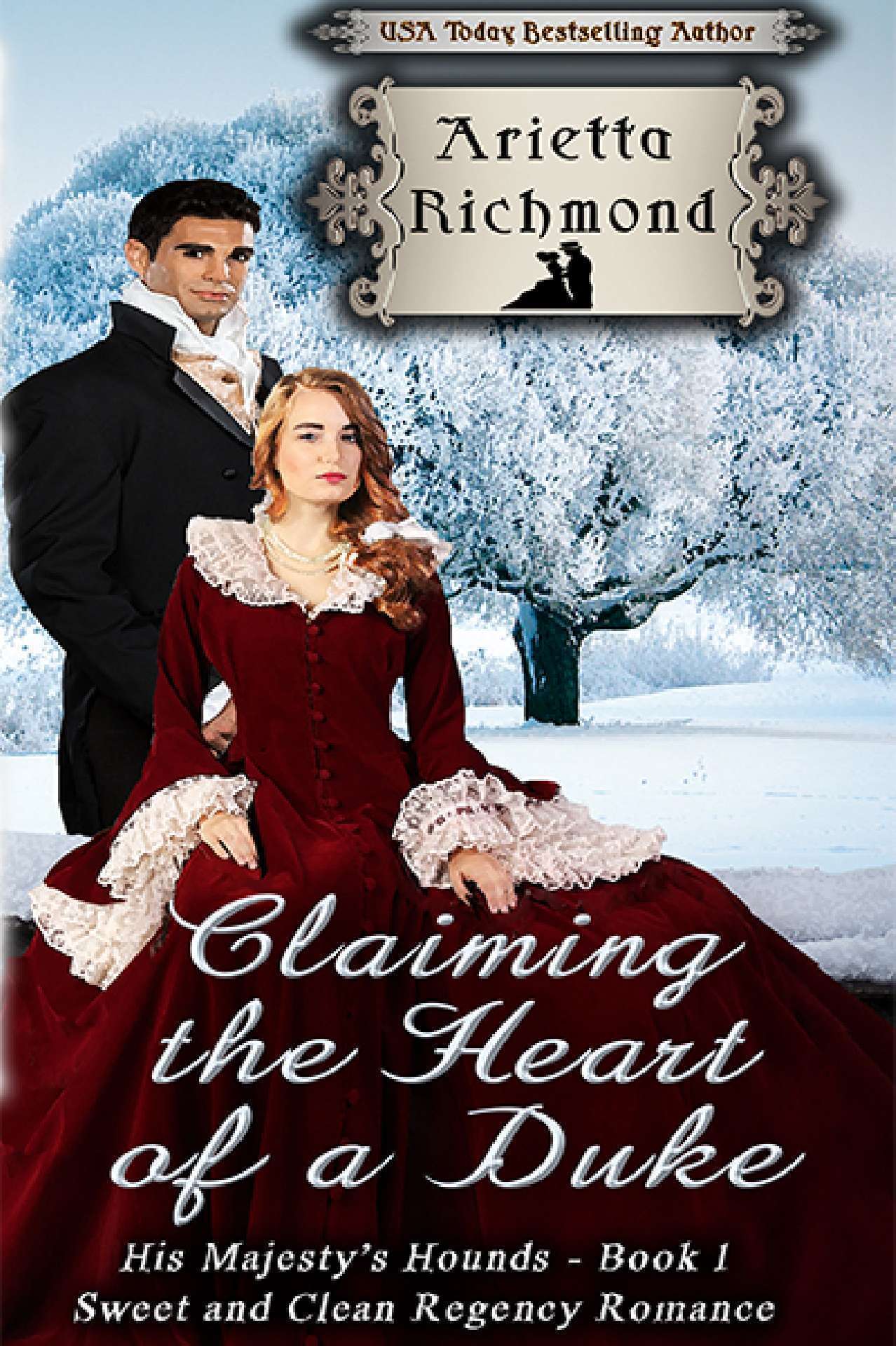 Claiming the Heart of a Duke - His Majesty's Hounds 1