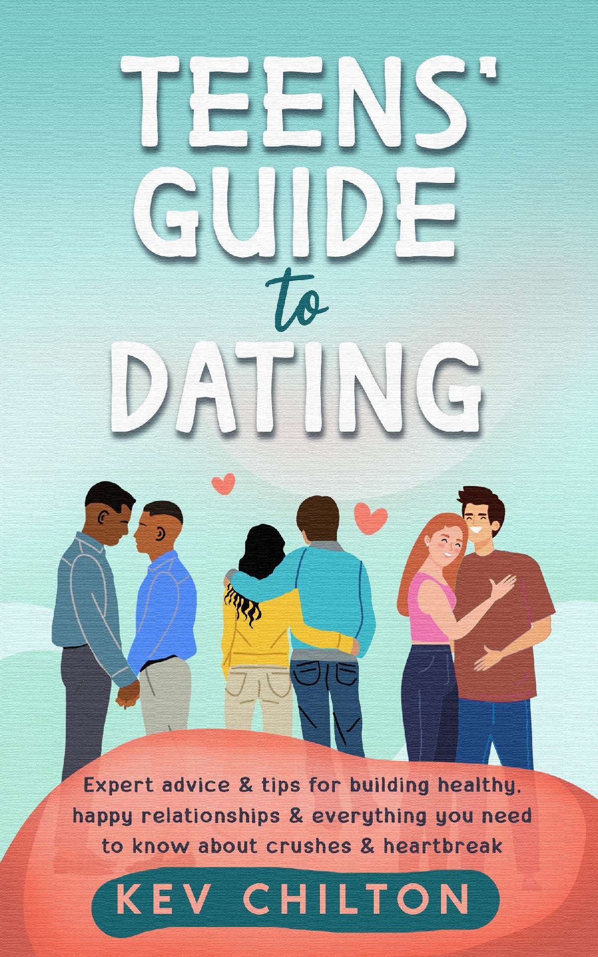 Teens' Guide to Dating - Teens Guide Series 2