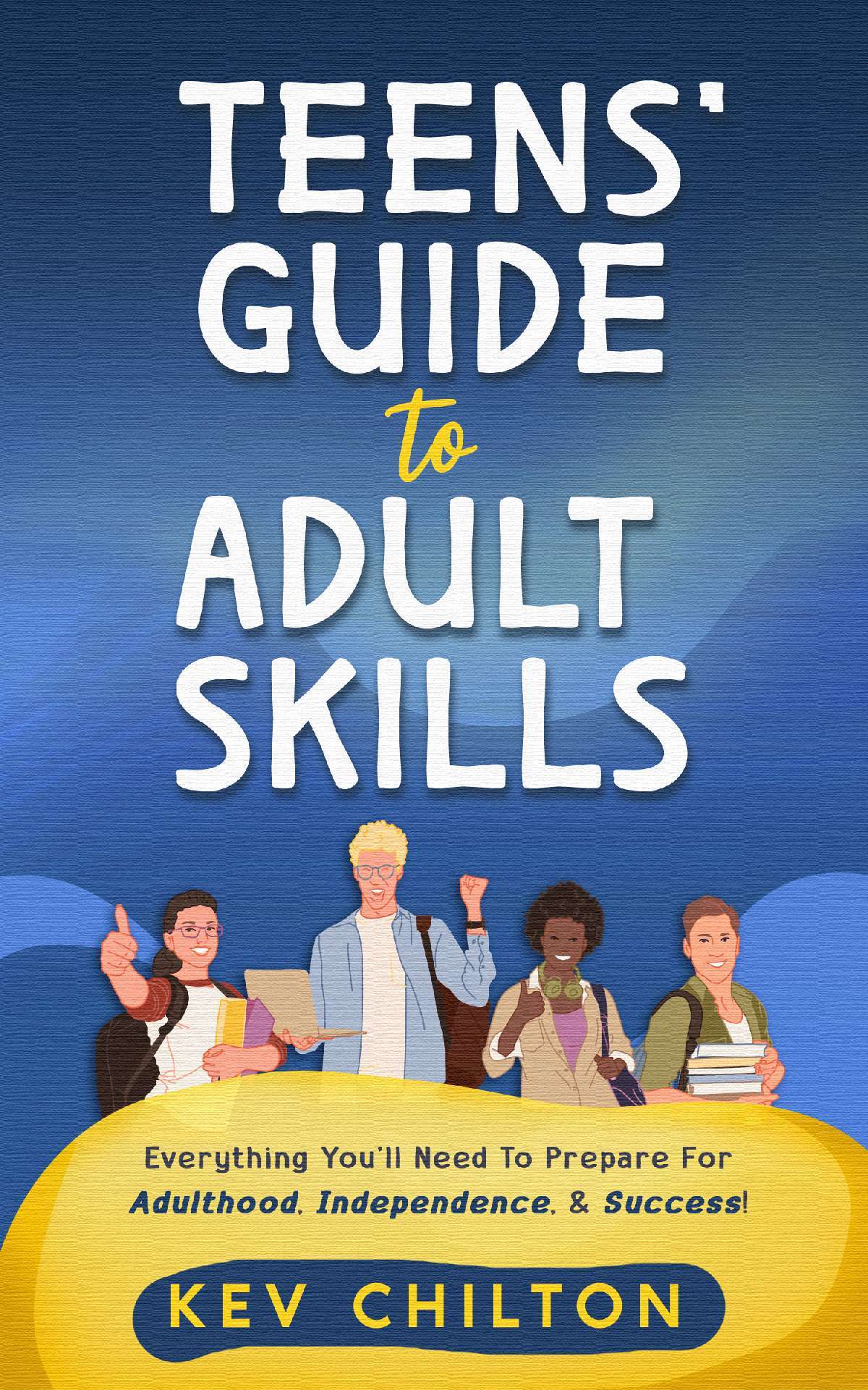 Teens' Guide to Adult Skills - Teens Guide Series 5
