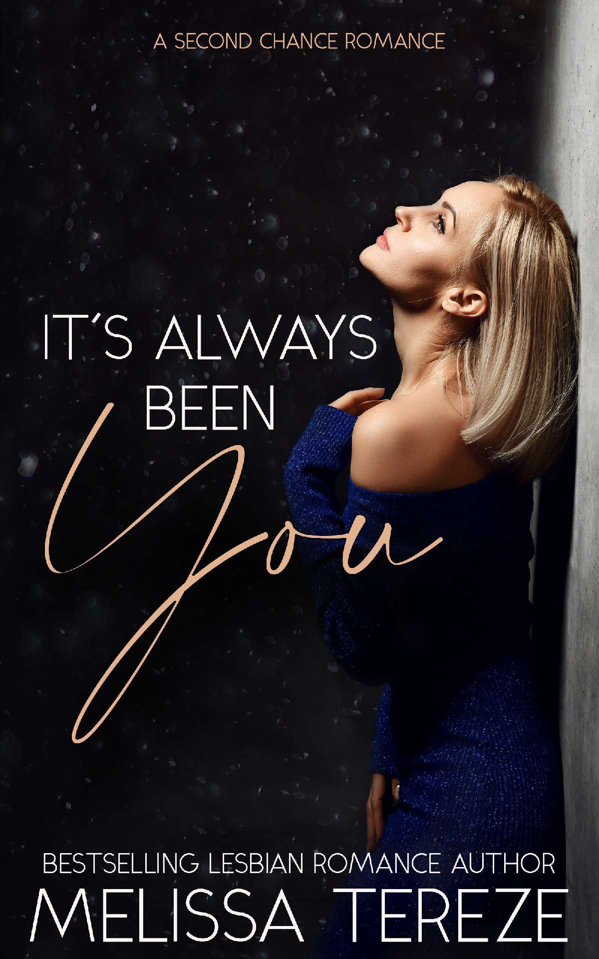 It's Always Been You