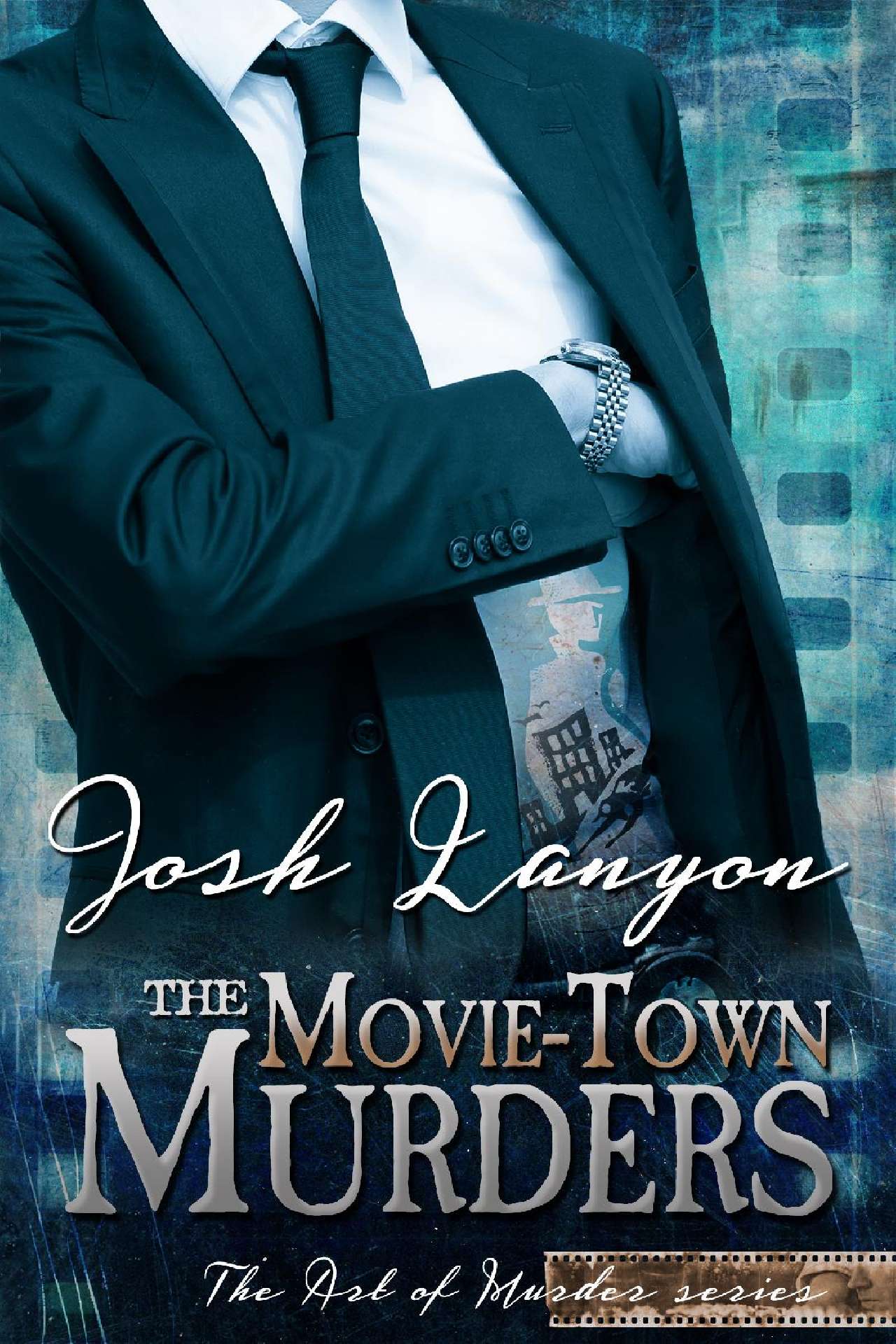The Movie-Town Murders - The Art of Murder 5