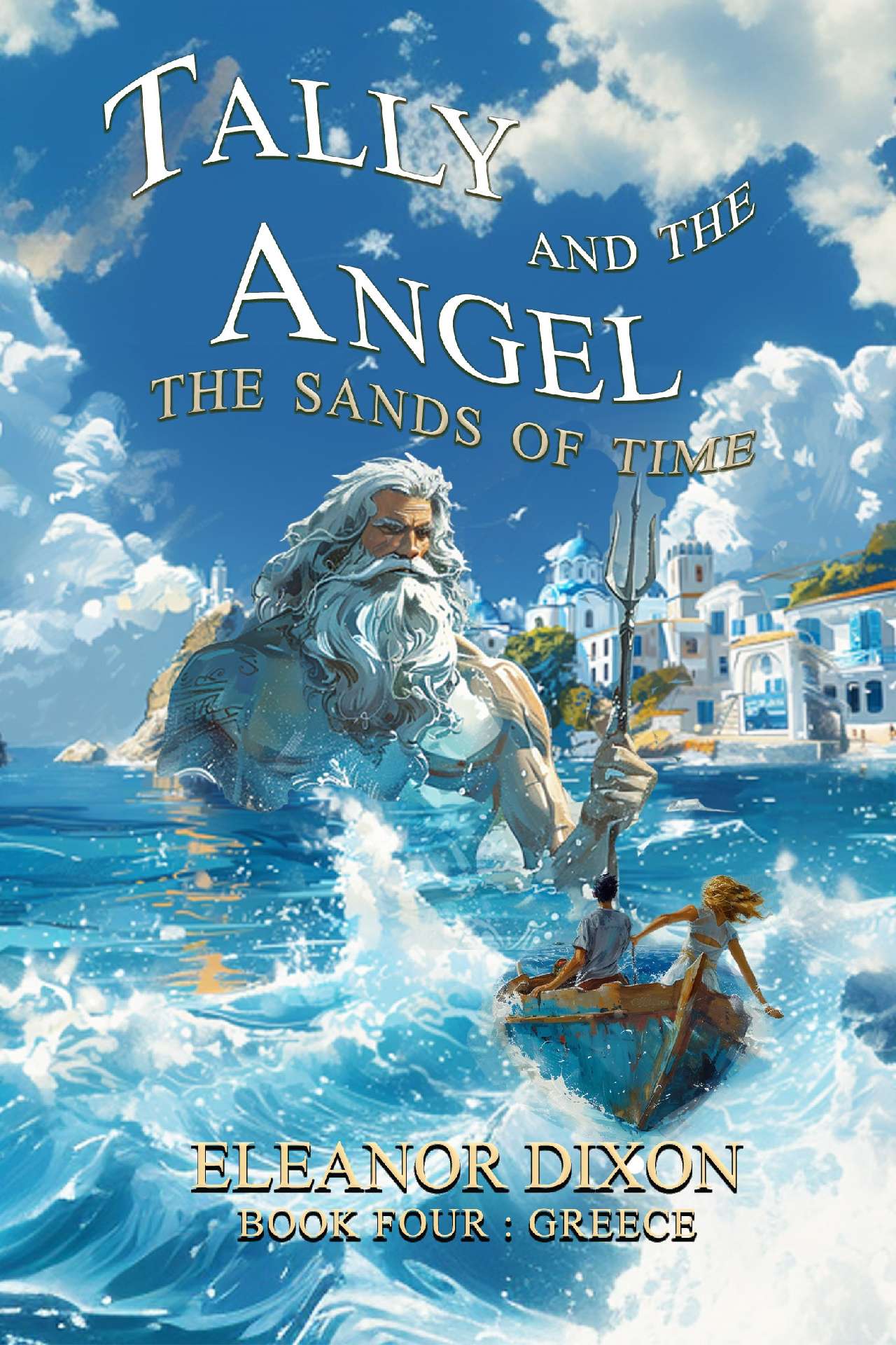 Tally and the Angel Book Four, The Sands of Time - Tally and the Angel 4