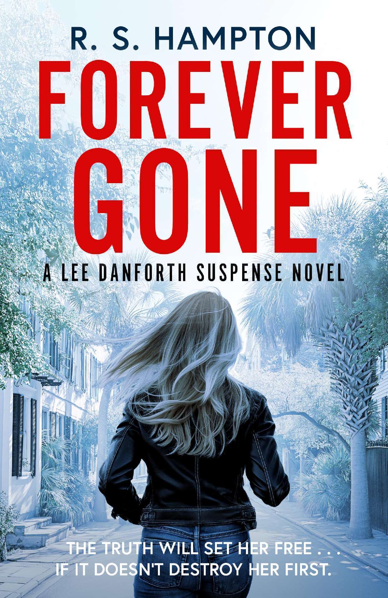 Forever Gone - A Lee Danforth Suspense Novel 1