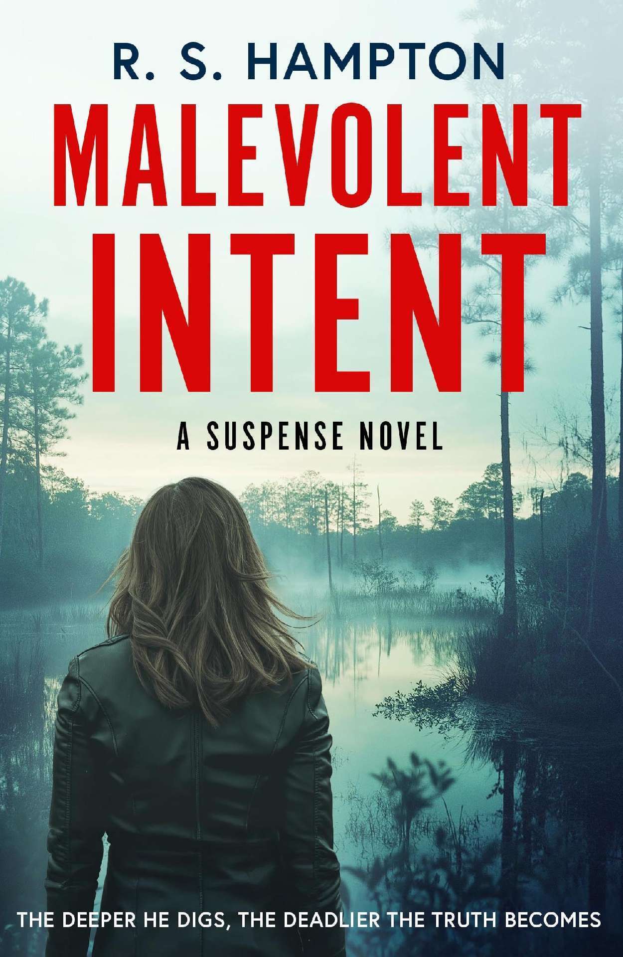 Malevolent Intent - A Lee Danforth Suspense Novel 2
