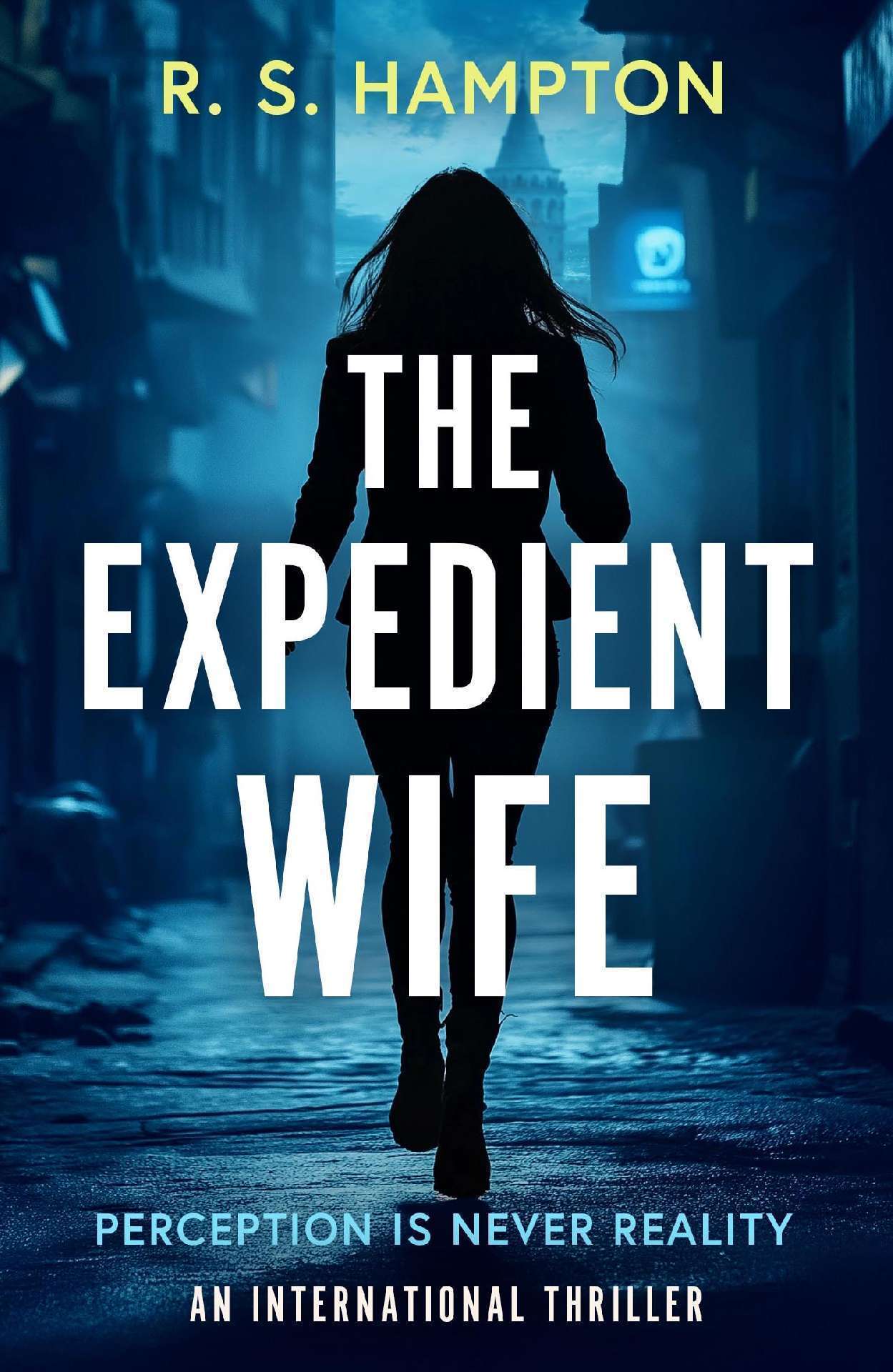 The Expedient Wife - A Quinn Durand International Thriller 1