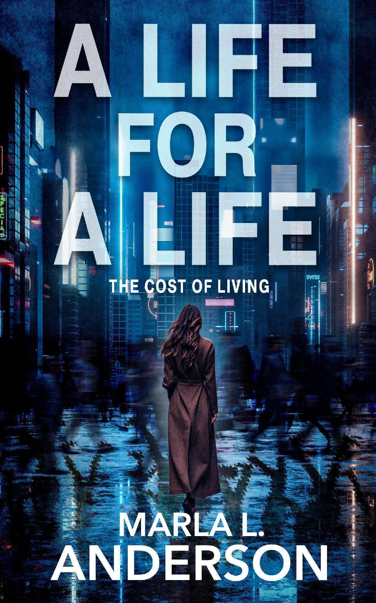 A Life For A Life: The Cost of Living A Life For A Life: The Cost of Living