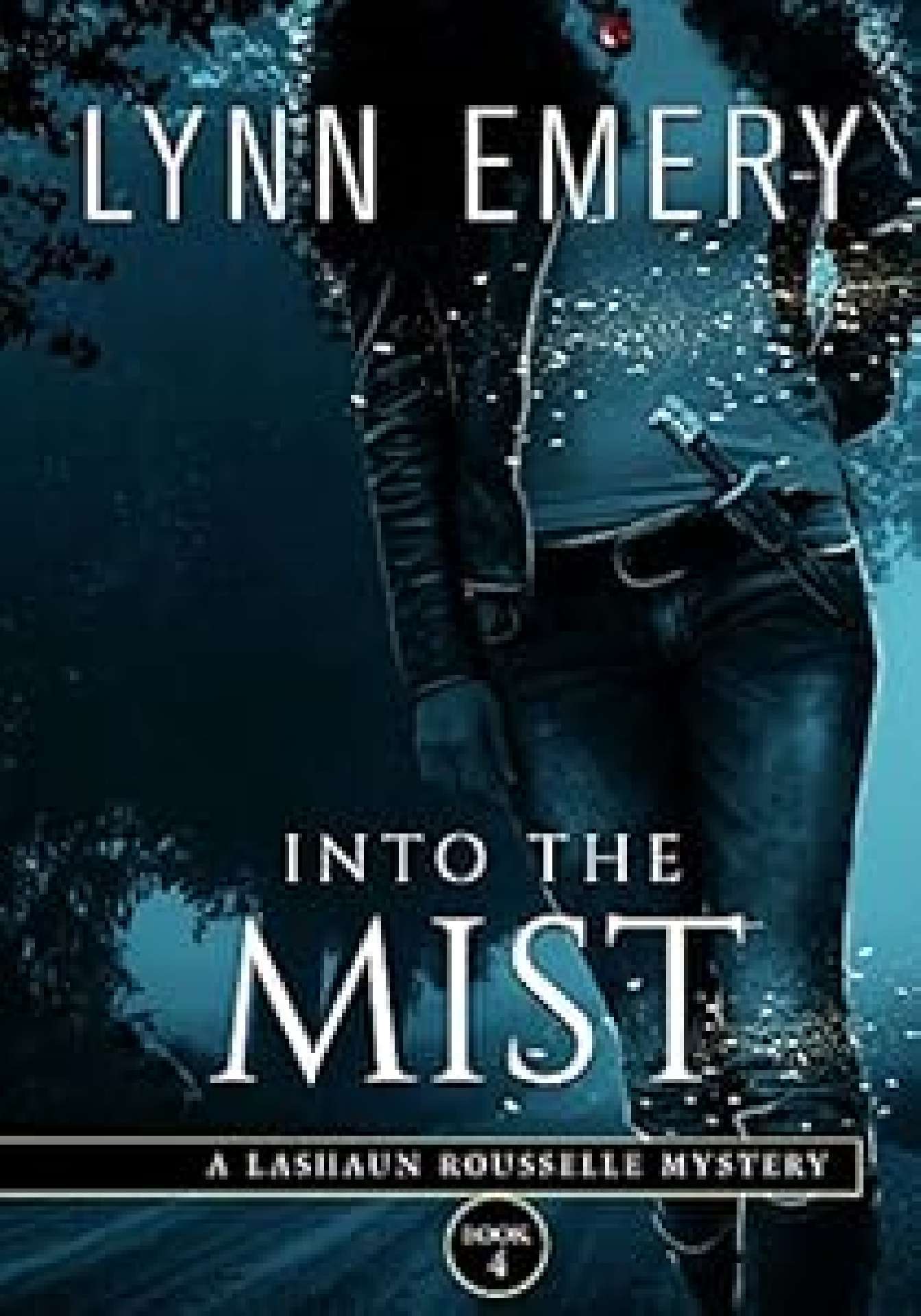 Into the Mist - LaShaun Rousselle Mystery 4