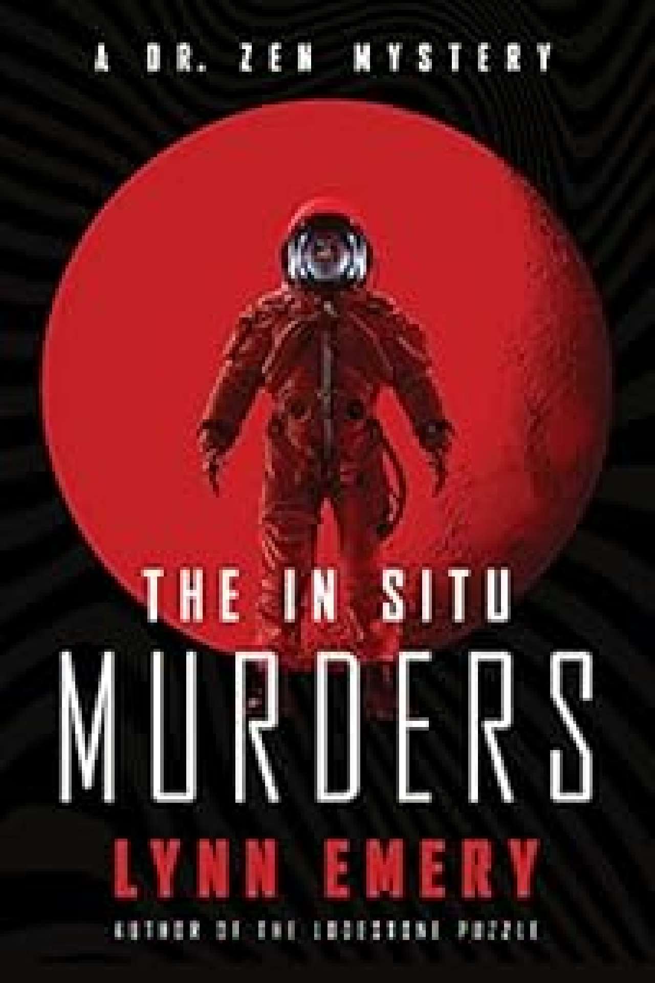 The In Situ Murders - Dr. Zen Mysteries 2