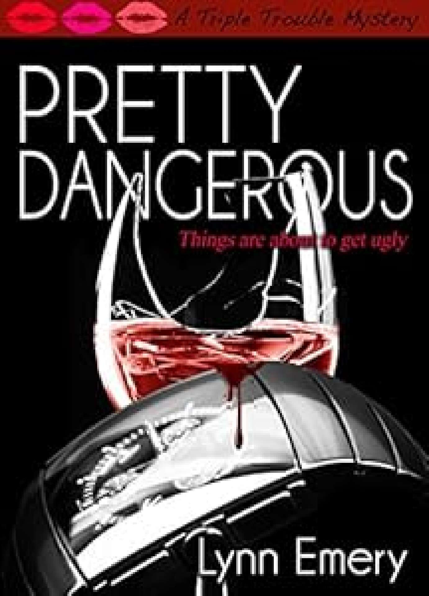 Pretty Dangerous - Triple Trouble Mysteries 3