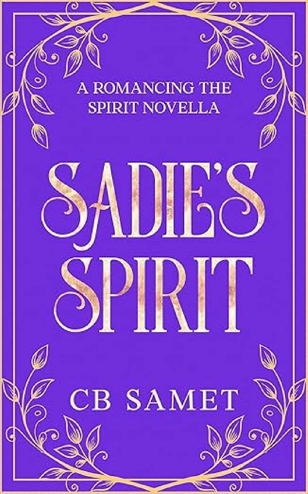 Sadie's Spirit - Romancing the Spirit 1