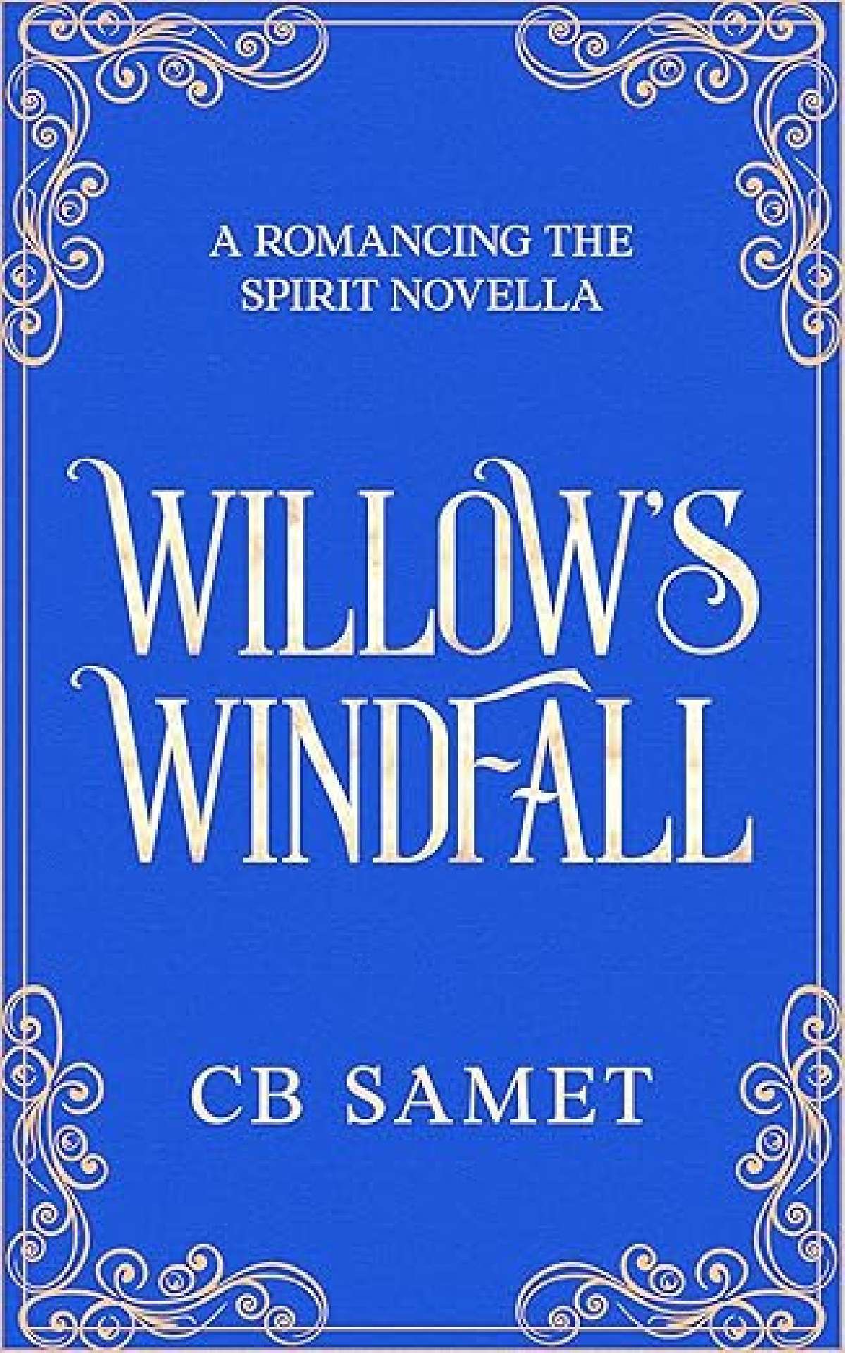 Willow's Windfall - Romancing the Spirit 2