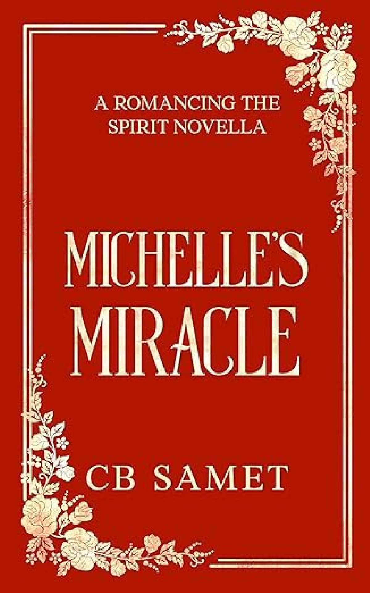 Michelle's Miracle - Romancing the Spirit 10
