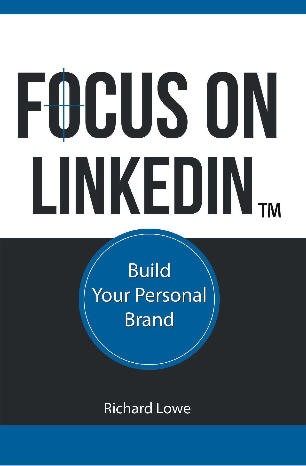 Focus on LinkedIn