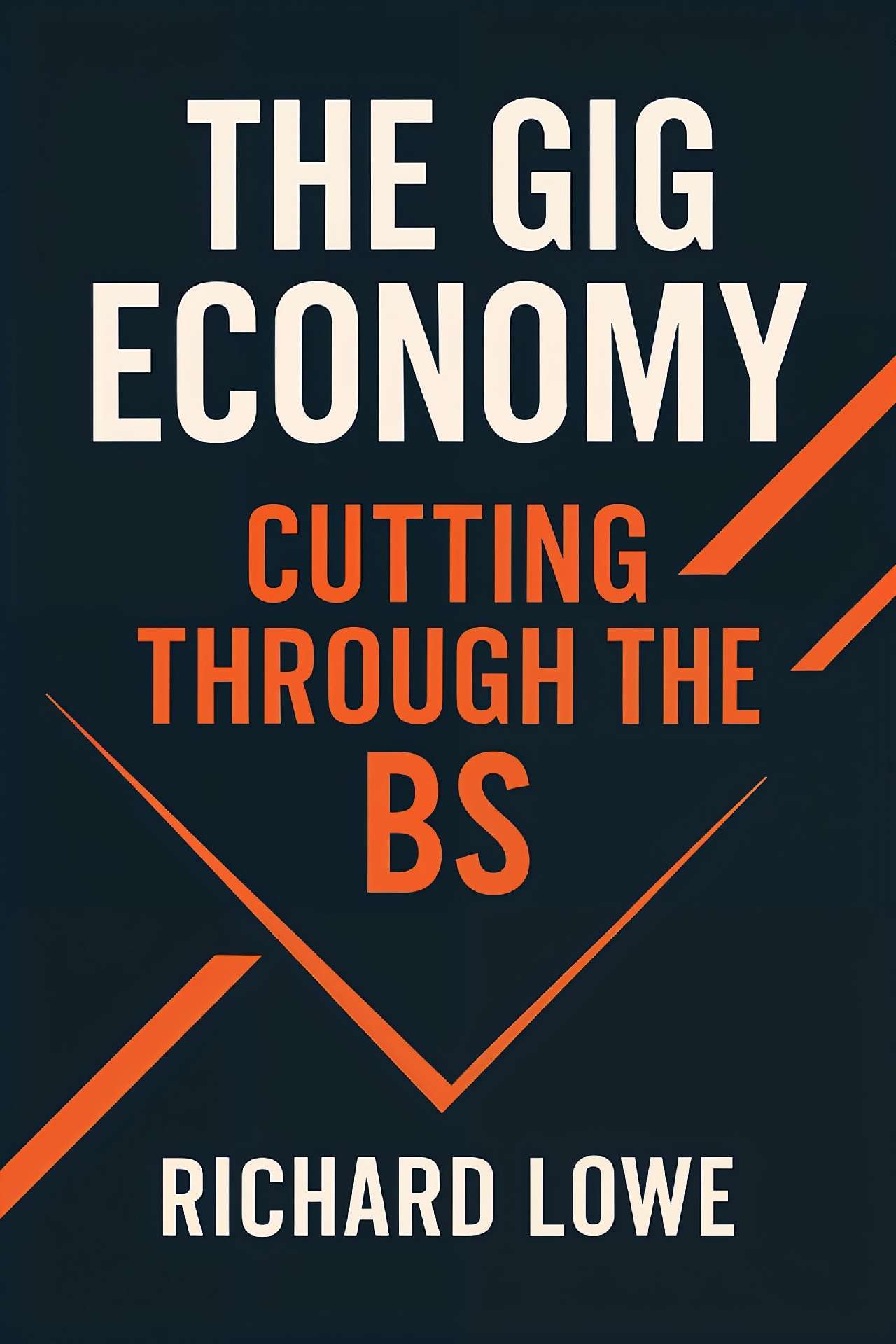 The Gig Economy: Cutting Through the BS
