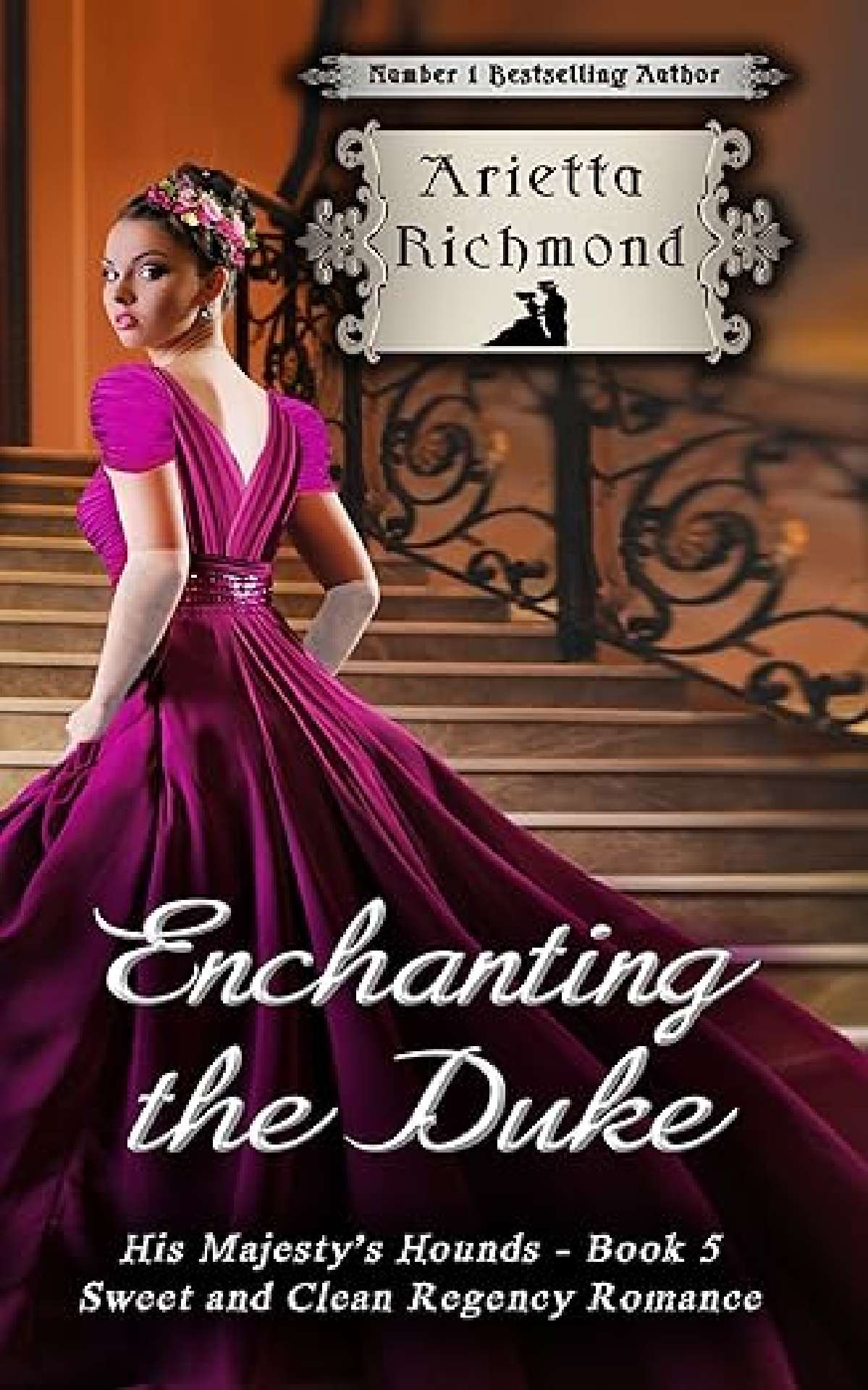 Enchanting the Duke - His Majesty's Hounds 5