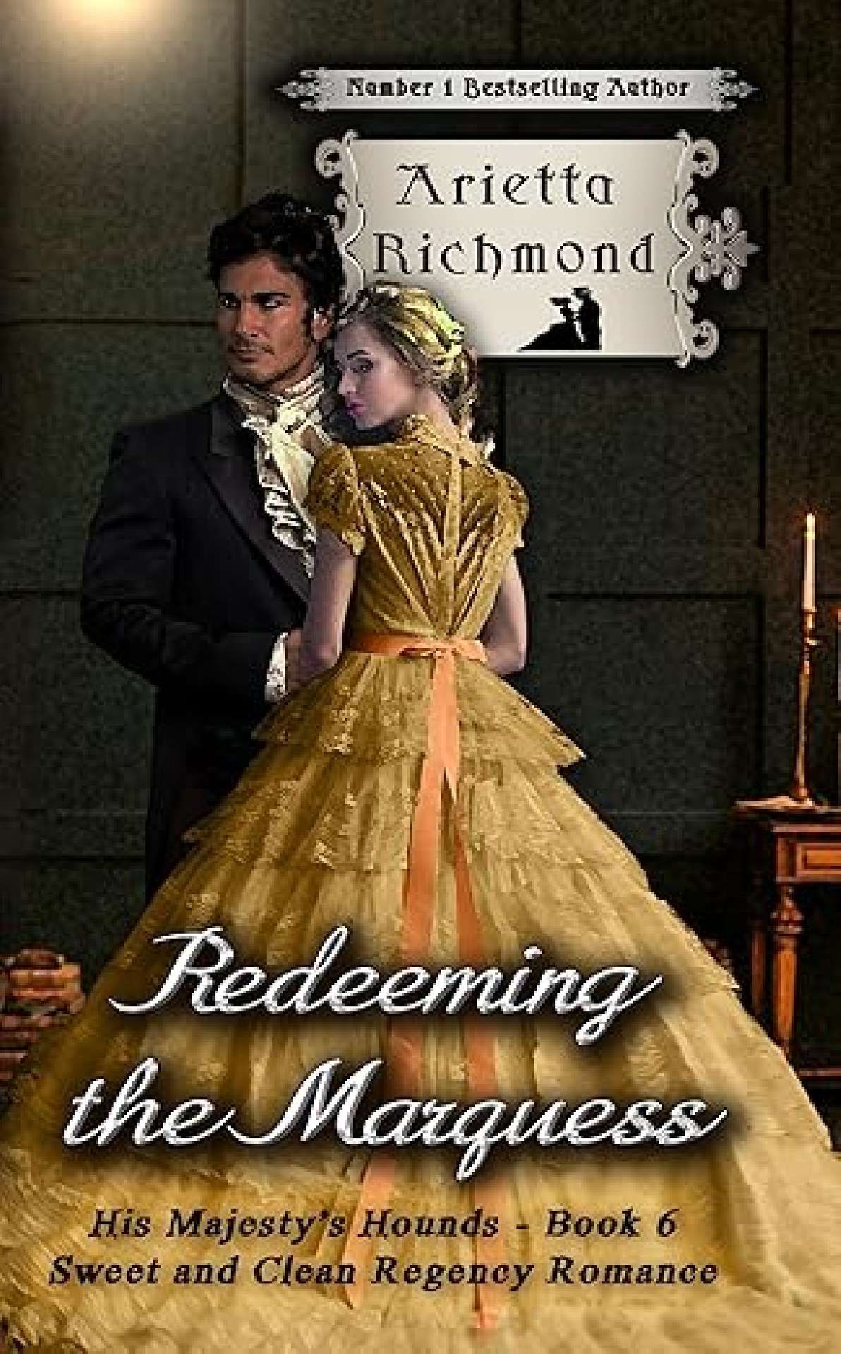 Redeeming the Marquess - His Majesty's Hounds 6