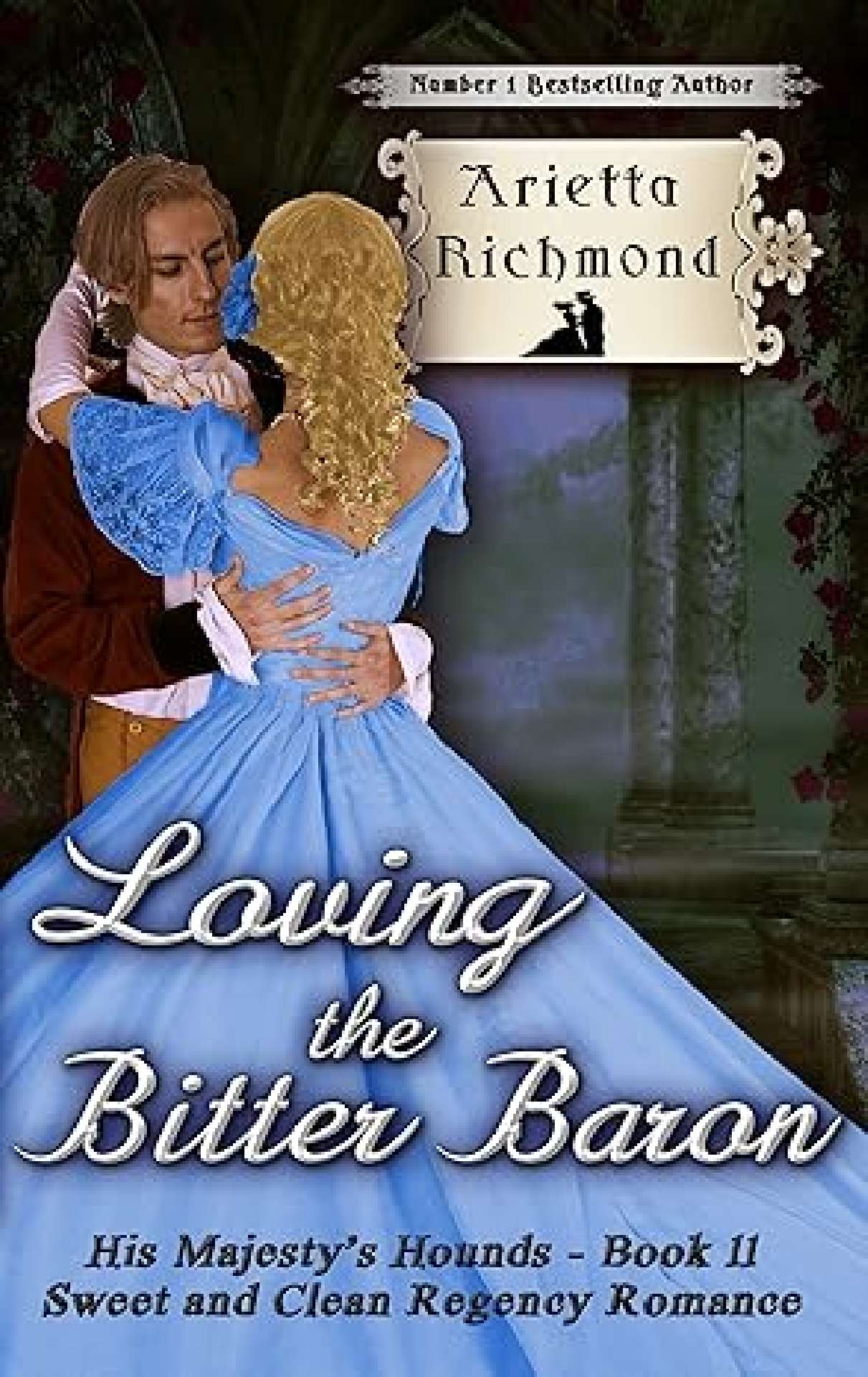 Loving the Bitter Baron - His Majesty's Hounds 11