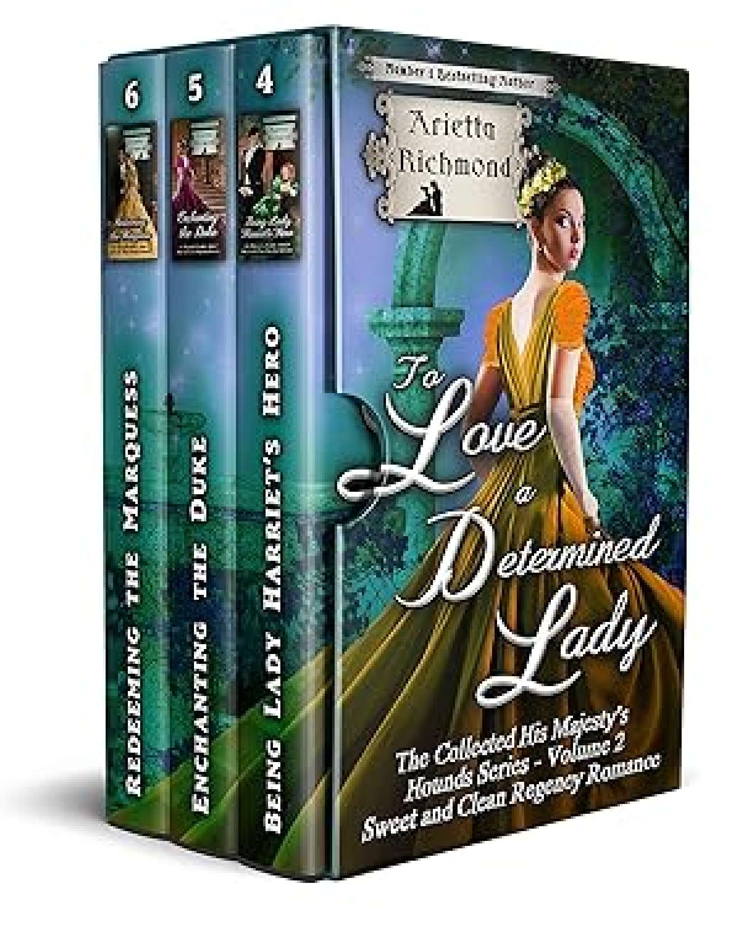 To Love a Determined Lady - The Collected His Majesty's Hounds: Books 4 t 2
