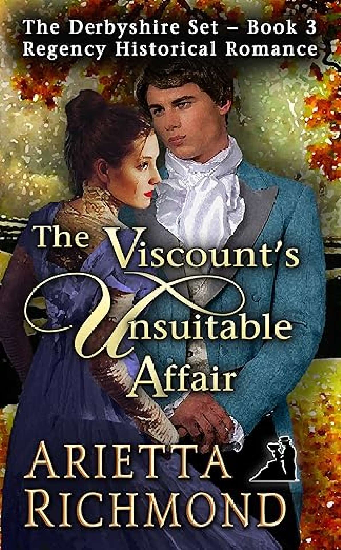 The Viscount's Unsuitable Affair - Derbyshire Set 3