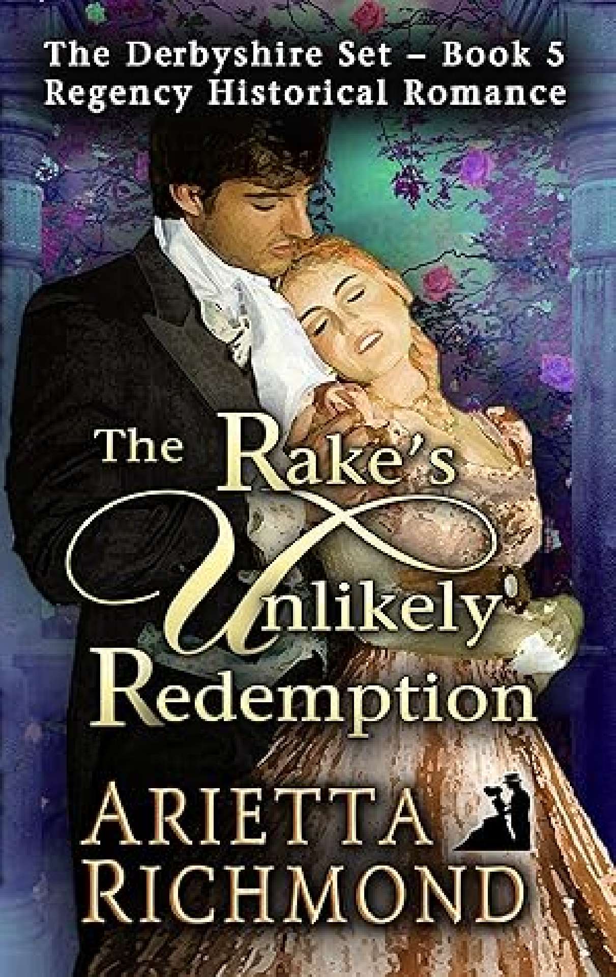 The Rake's Unlikely Redemption - Derbyshire Set 5