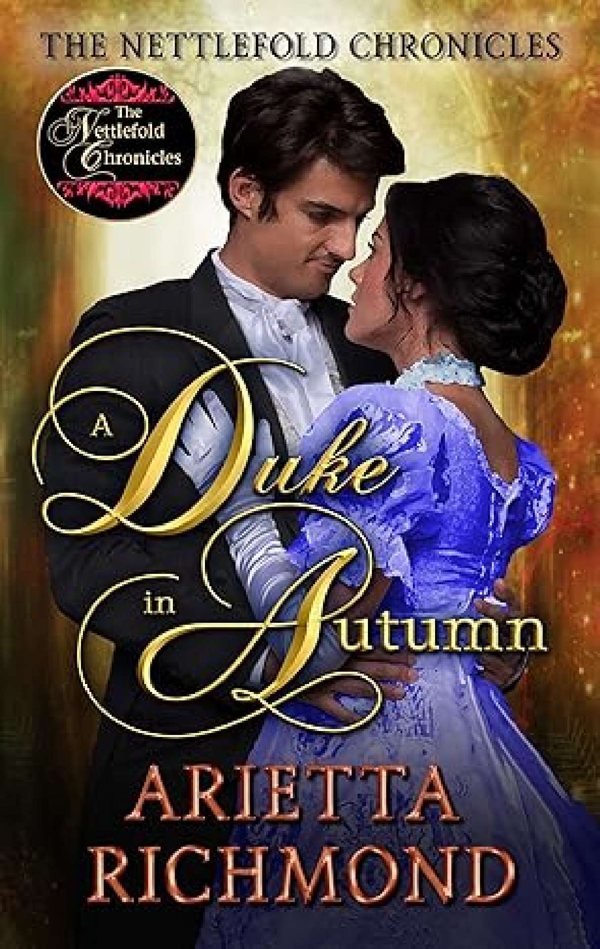 A Duke in Autumn - Nettlefold Chronicles 3