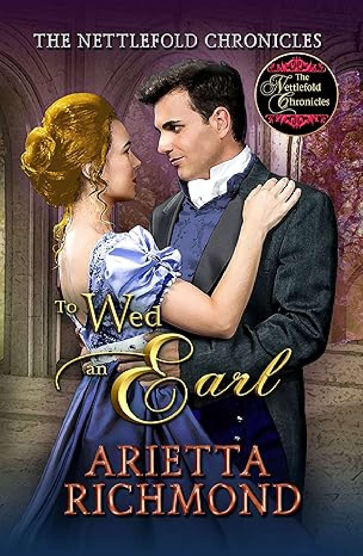 To Wed an Earl - Nettlefold Chronicles 5