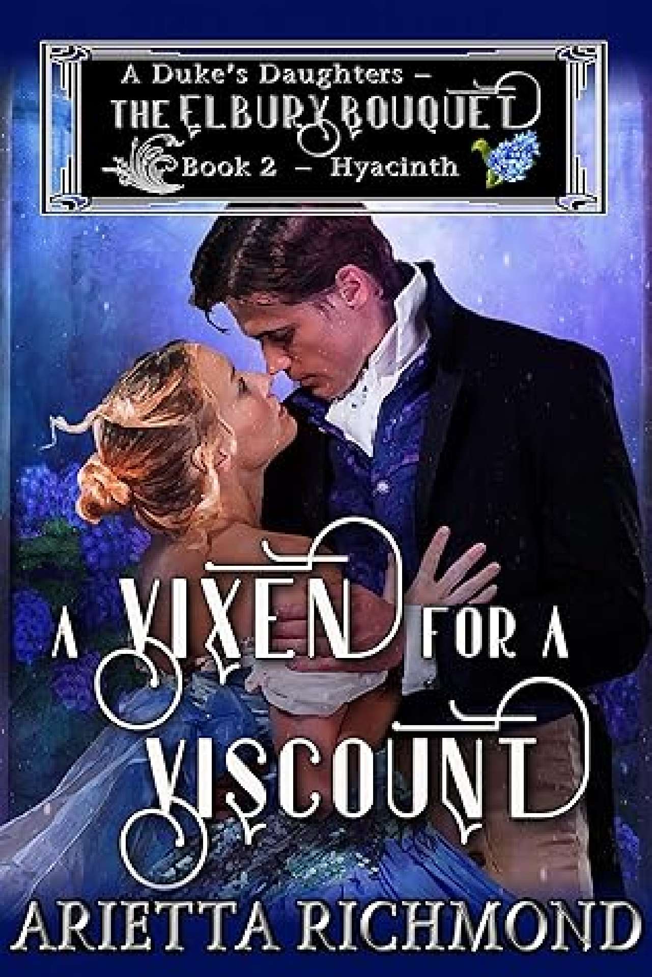 A Vixen for a Viscount - Elbury Bouquet 2