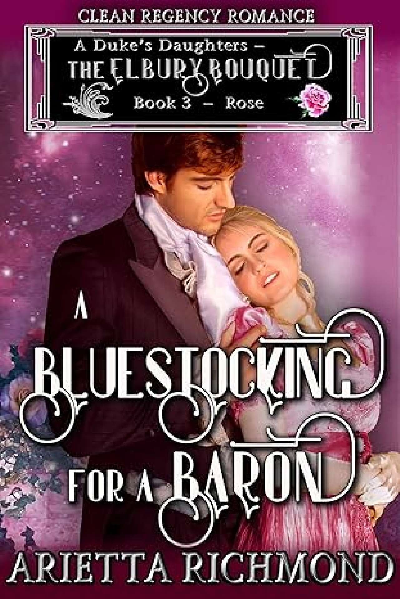A Bluestocking for a Baron - Elbury Bouquet 3