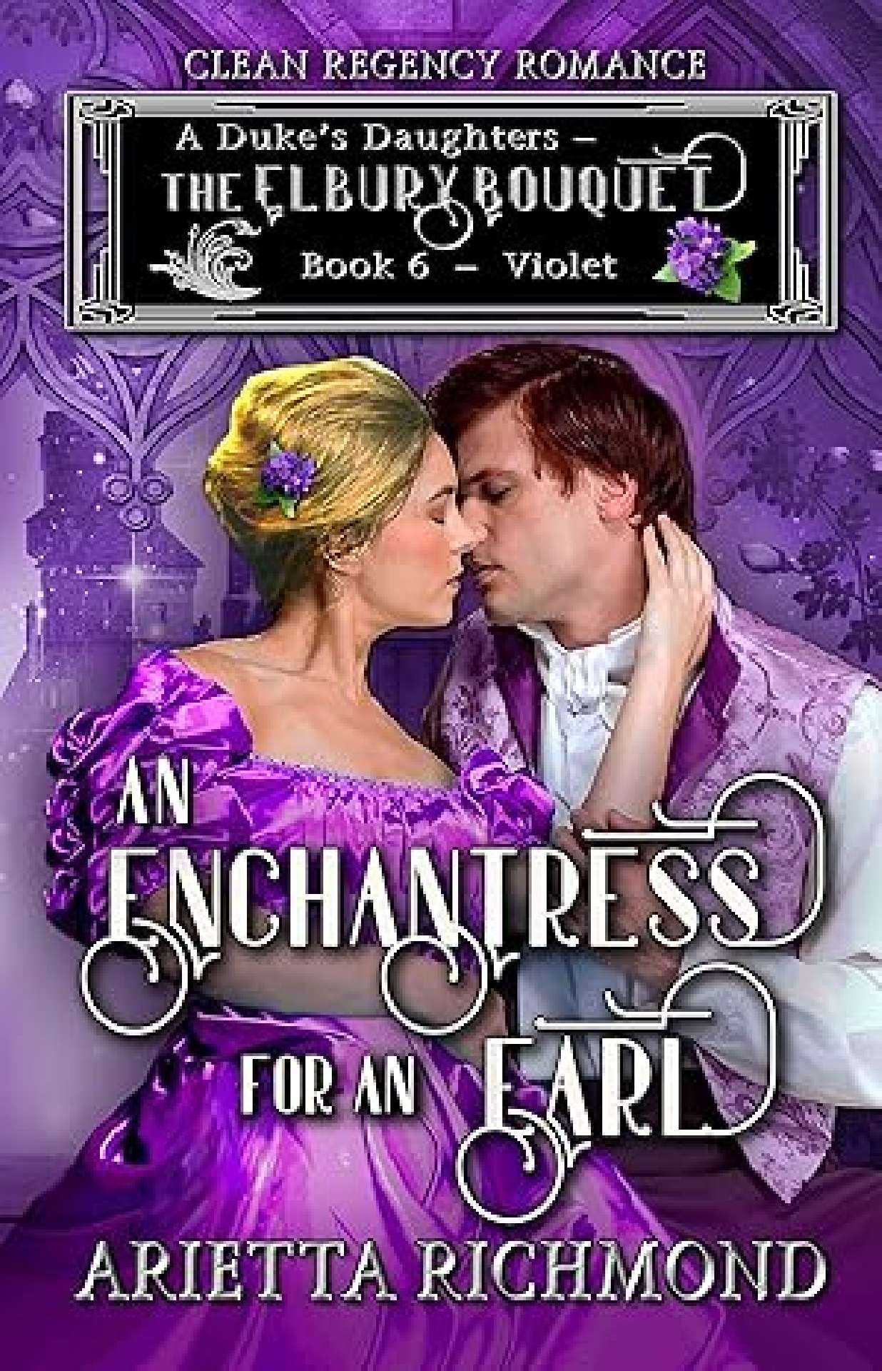 An Enchantress for an Earl - Elbury Bouquet 6