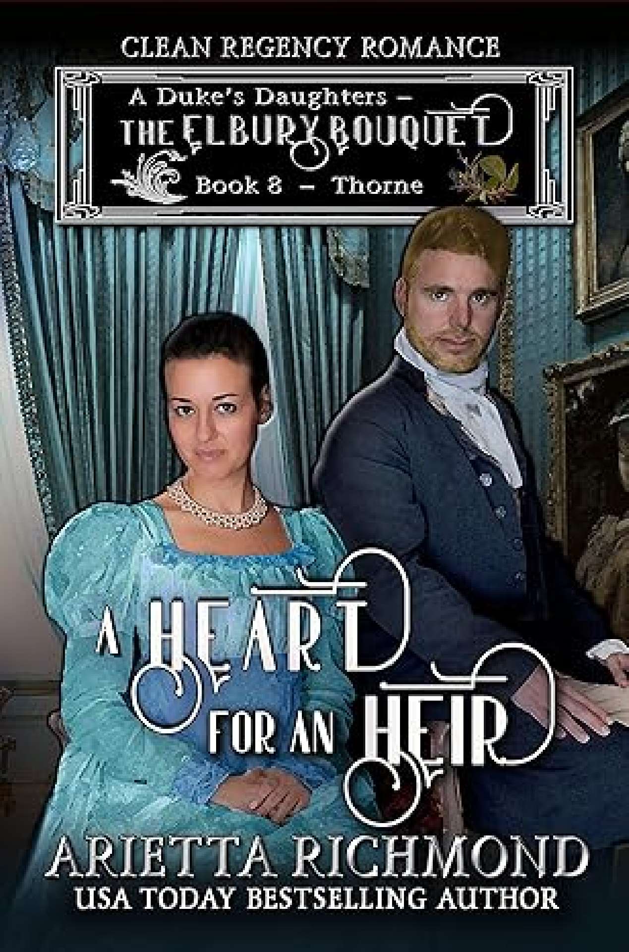 A Heart for an Heir - Elbury Bouquet 8