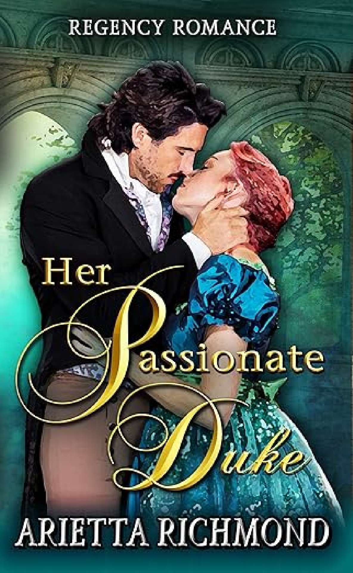 Her Passionate Duke - Her Duke Collection