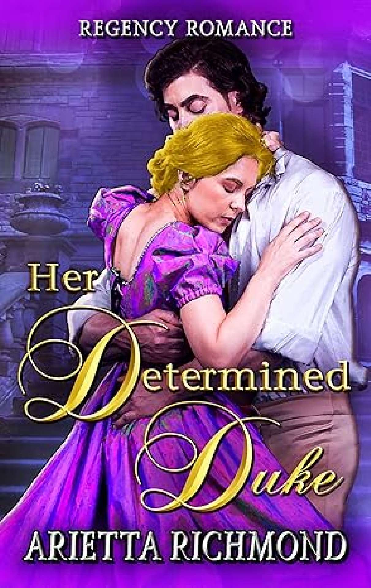 Her Determined Duke - Her Duke Collection