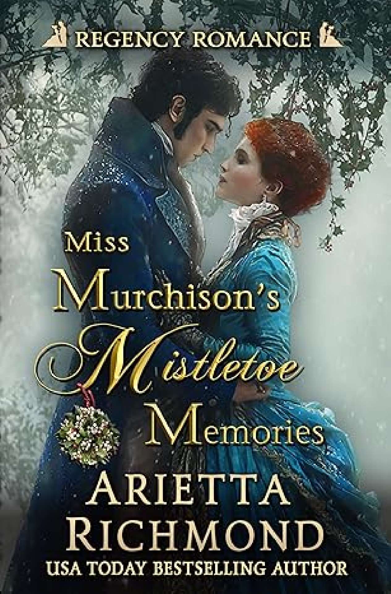 Miss Murchison's Mistletoe Memories