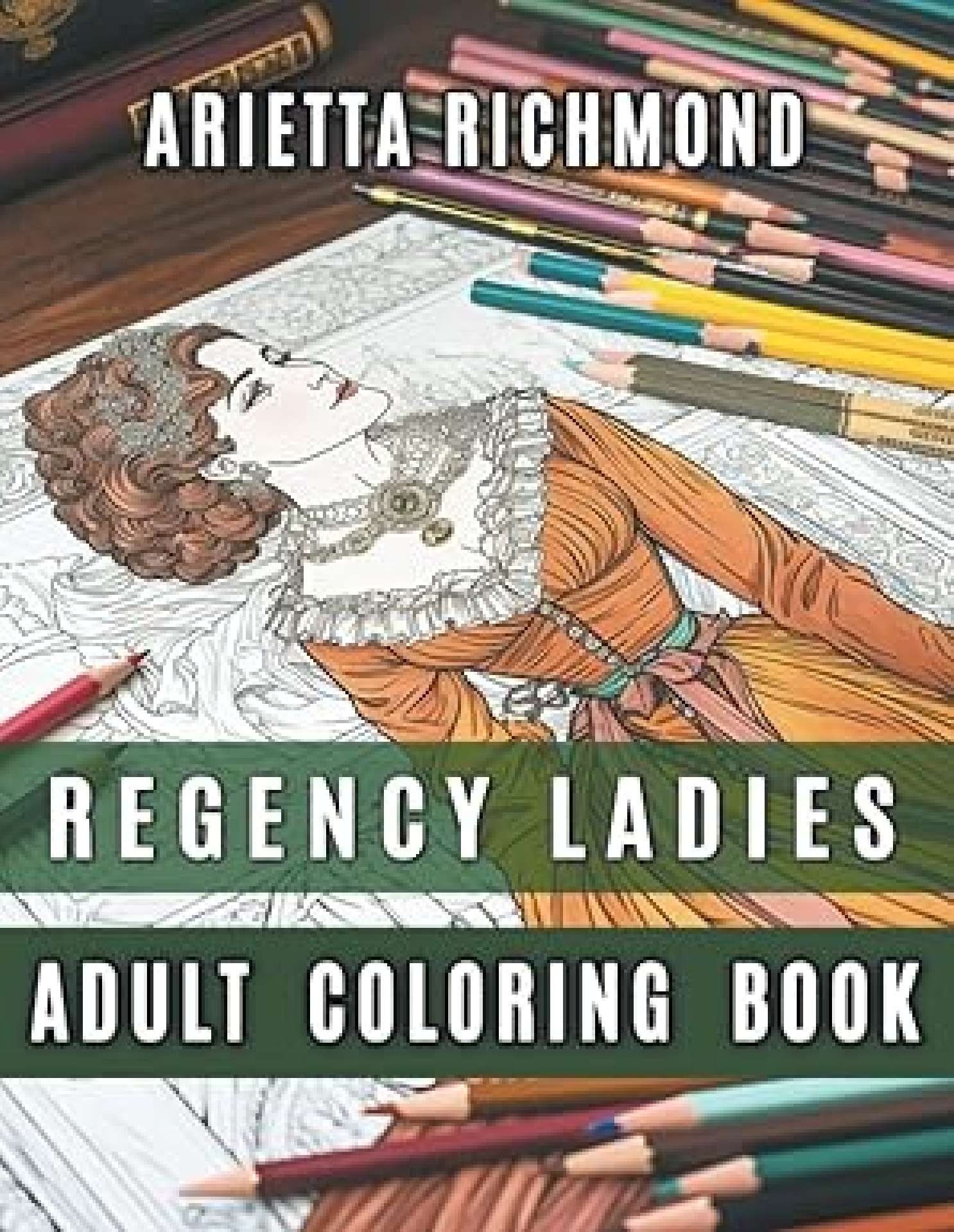 Regency Ladies Coloring Book - Regency Coloring Books 1