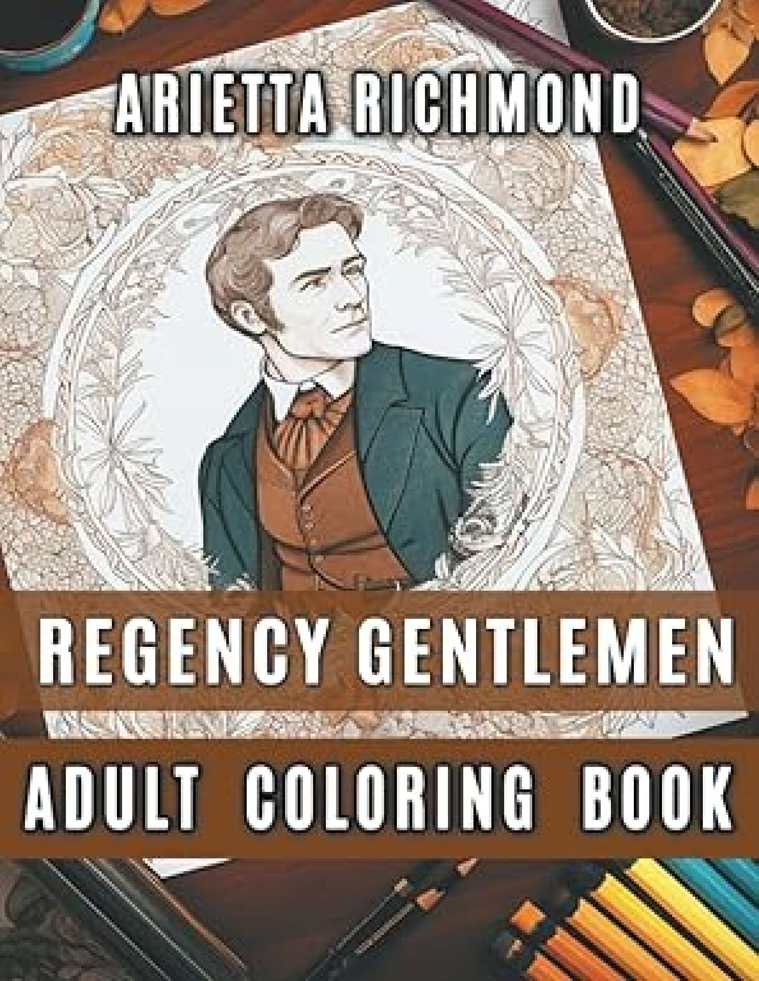 Regency Gentlemen Coloring Book - Regency Coloring Books 2