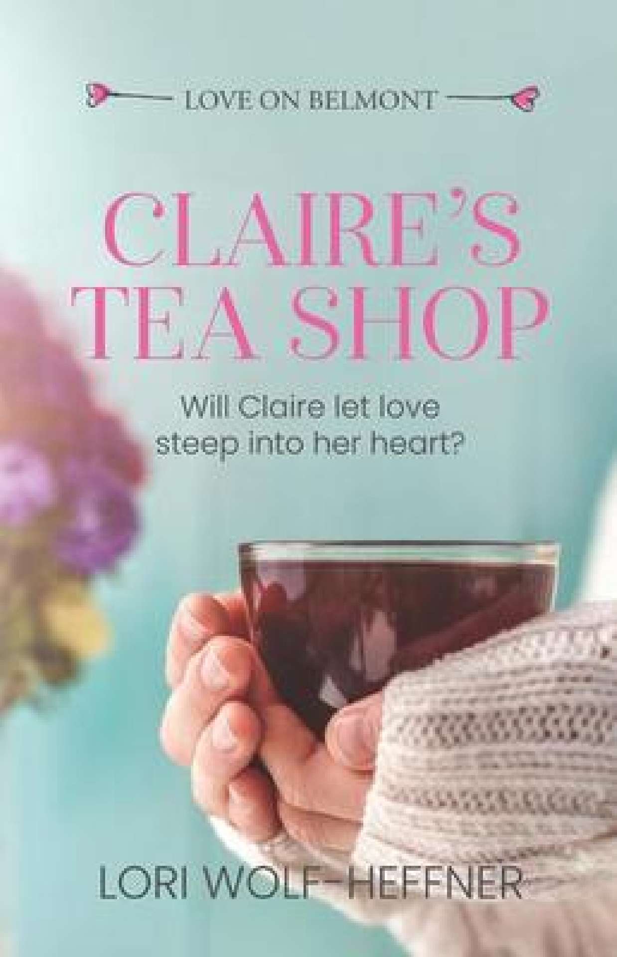 Claire's Tea Shop - Love on Belmont Prequel 1