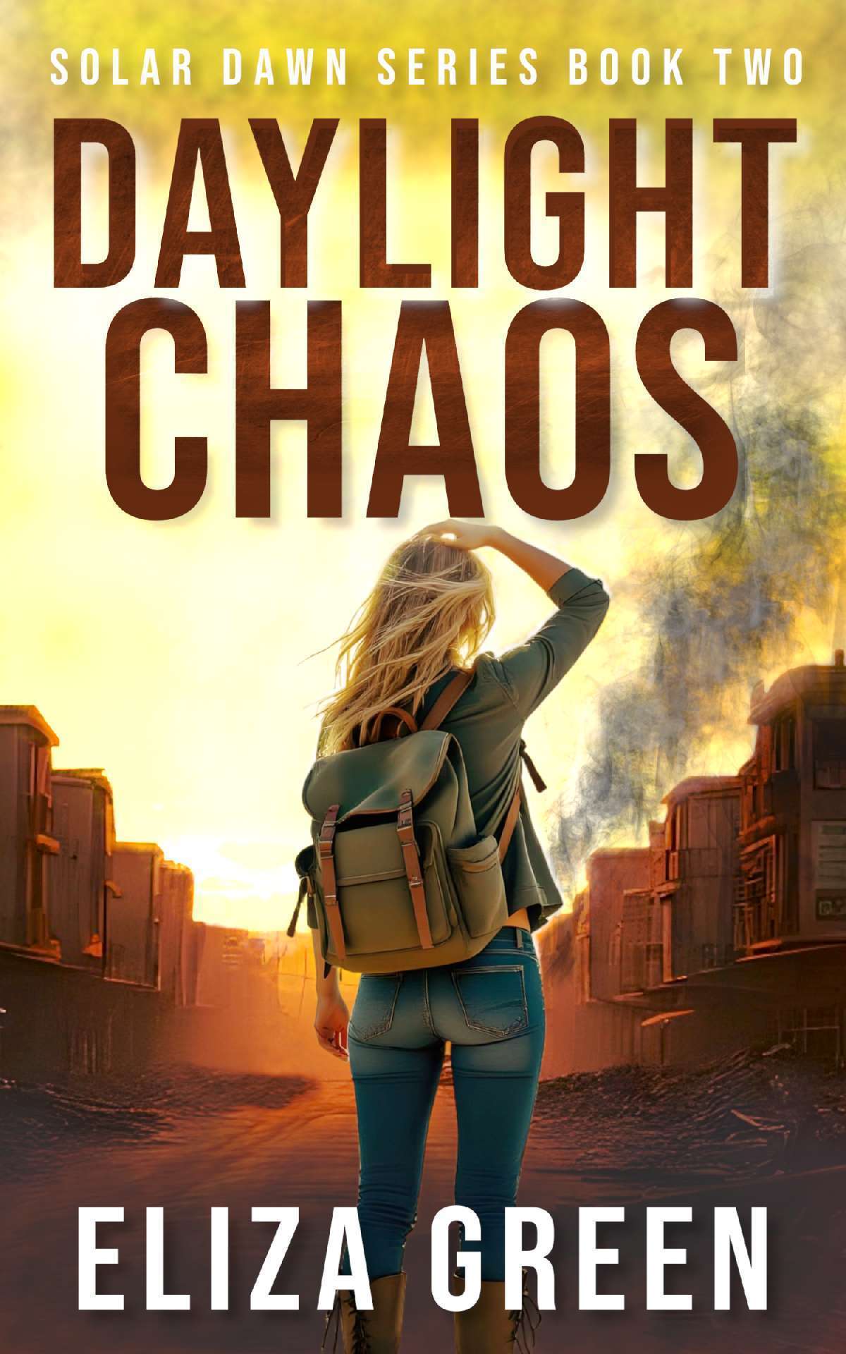 Daylight Chaos - Solar Dawn Series 2