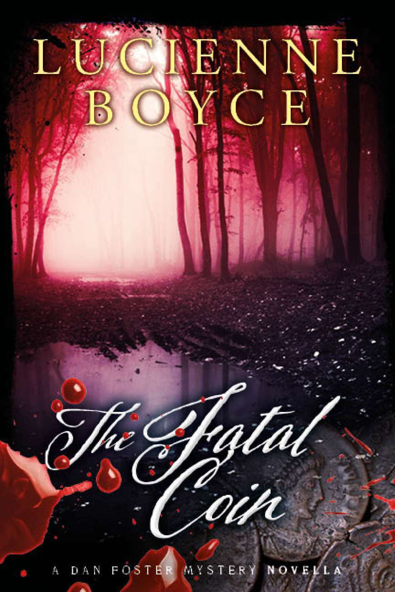 The Fatal Coin: A Dan Foster Mystery - The Dan Foster Mysteries
