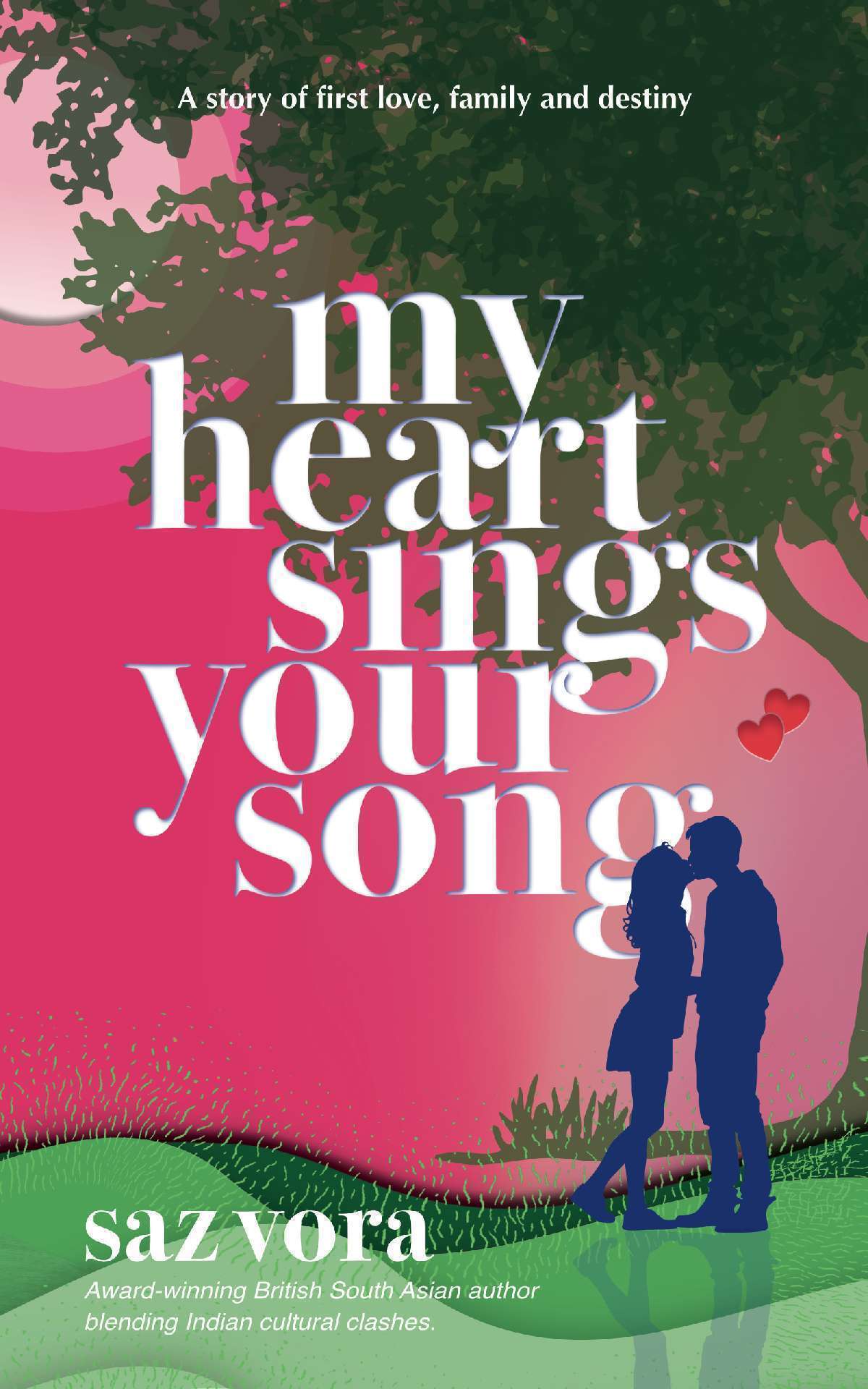 My Heart Sings Your Song - A story of first love, family and destiny - Reena & Nikesh University Series 1