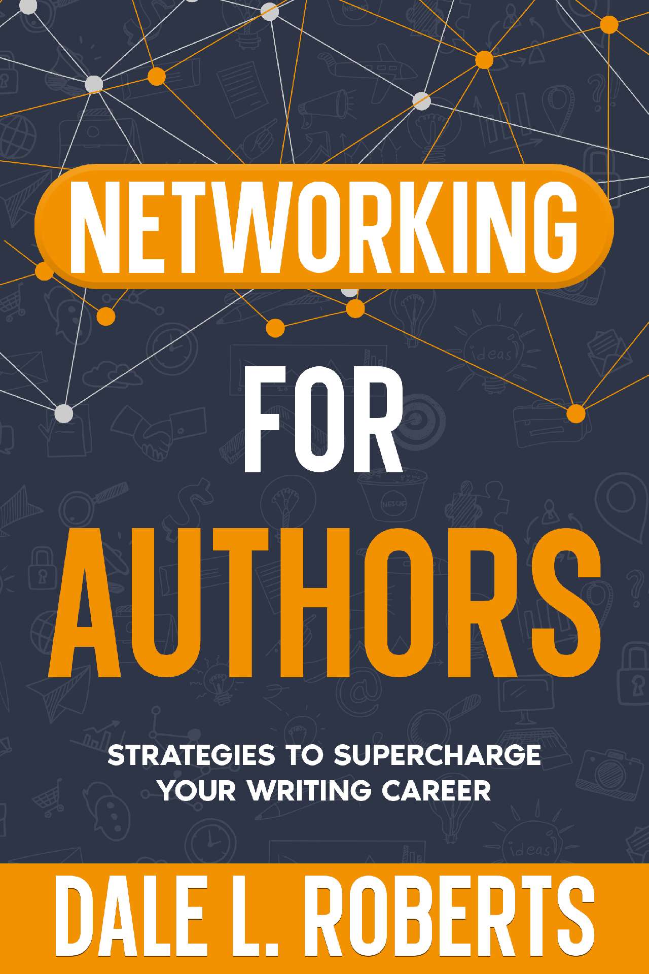 Networking for Authors - Self-Publishing with Dale 4